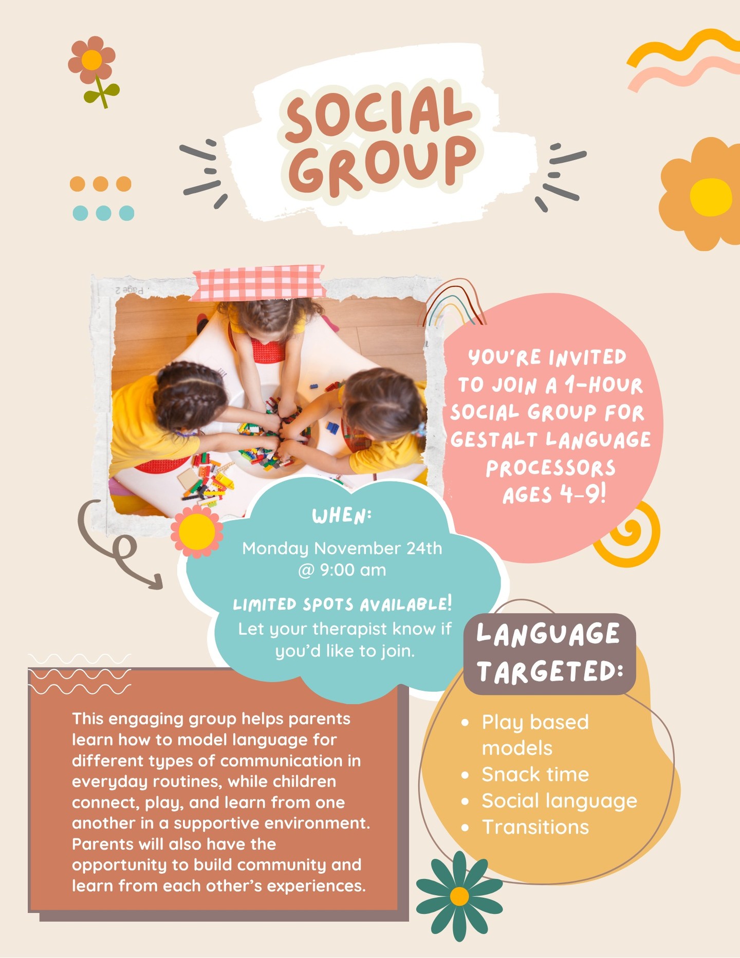 UPDATE: This social group session is full! We look forward to seeing all of our participants soon 🥰. ✨ Join us for our upcoming Social Group for Gestalt Language Processors (ages 4–9)!
This one-hour group is a fun and supportive space where children can connect, play, and grow. Parent participation required. This event will focus on practical ways to model language during everyday routines. 💬💛
Monday, November 24th @ 9:00 am
📍 Limited spots available! Let your therapist know if you’d like to join.
We’ll target:
🌼 Play-based models
🥪 Snack time
🗣 Social language
🔄 Transitions
Come to connect, learn, and build community together! 🌈
#SpeechTherapy #fresnospeechtherapy #GestaltLanguageProcessor #SocialSkills #ParentSupport #EarlyIntervention #PlayBasedLearning #SpeechAndLanguage