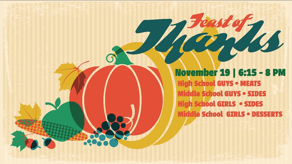 THIS Wednesday is the last Feast of Thanks for the class of 2026 🥹 Bring a dish and join us as we give thanks for what the Lord has done 🙌🏻