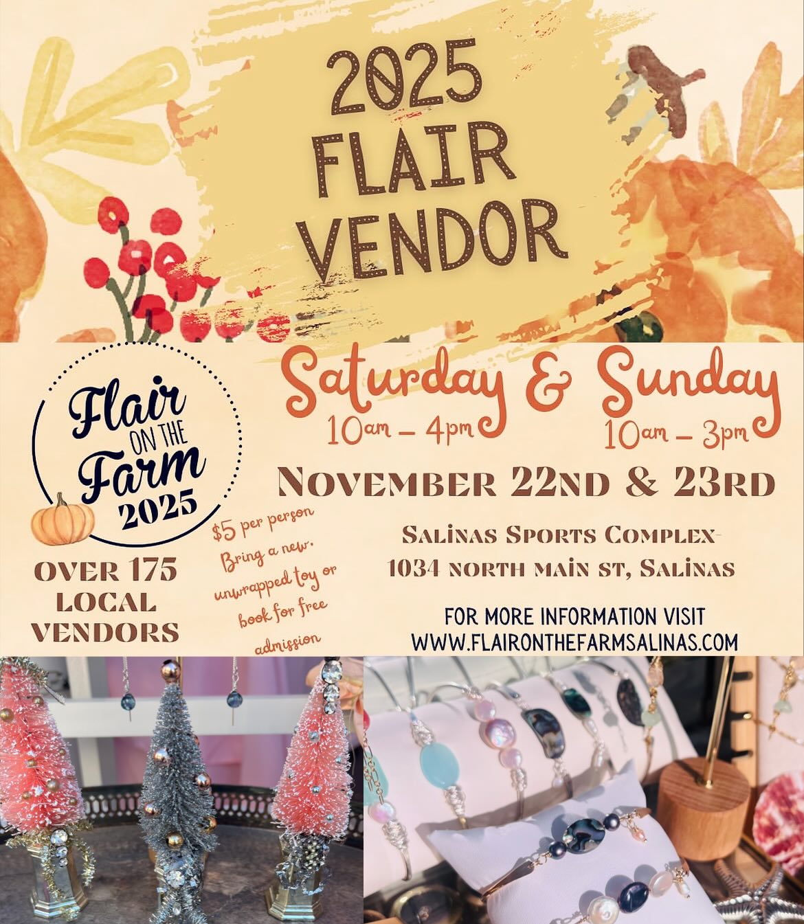 Looking to add a little flair to your weekend?✨👏🏽
Join us this weekend for fun for the whole family! Stop by our booth and design the perfect permanent jewelry for yourself or add some sparkle to your collection with some of our beautiful hand made pieces.
We also have gift certificates available, Christmas decor & more for the holidays! Check out more info below or head to @flaironthefarm to get to know the event and what to expect!
Have a fantastic week & hope to see you this weekend!💗👏🏽
November 22-23, 2025
Saturday: 10am - 4pm
Sunday: 10am - 3pm
$5 admission per person
(children 10 & younger are free)
*Bring a new, unwrapped toy or children’s book and receive FREE Flair admission*
Salinas Sports Complex
1034 North Main Street
Salinas, CA 93906