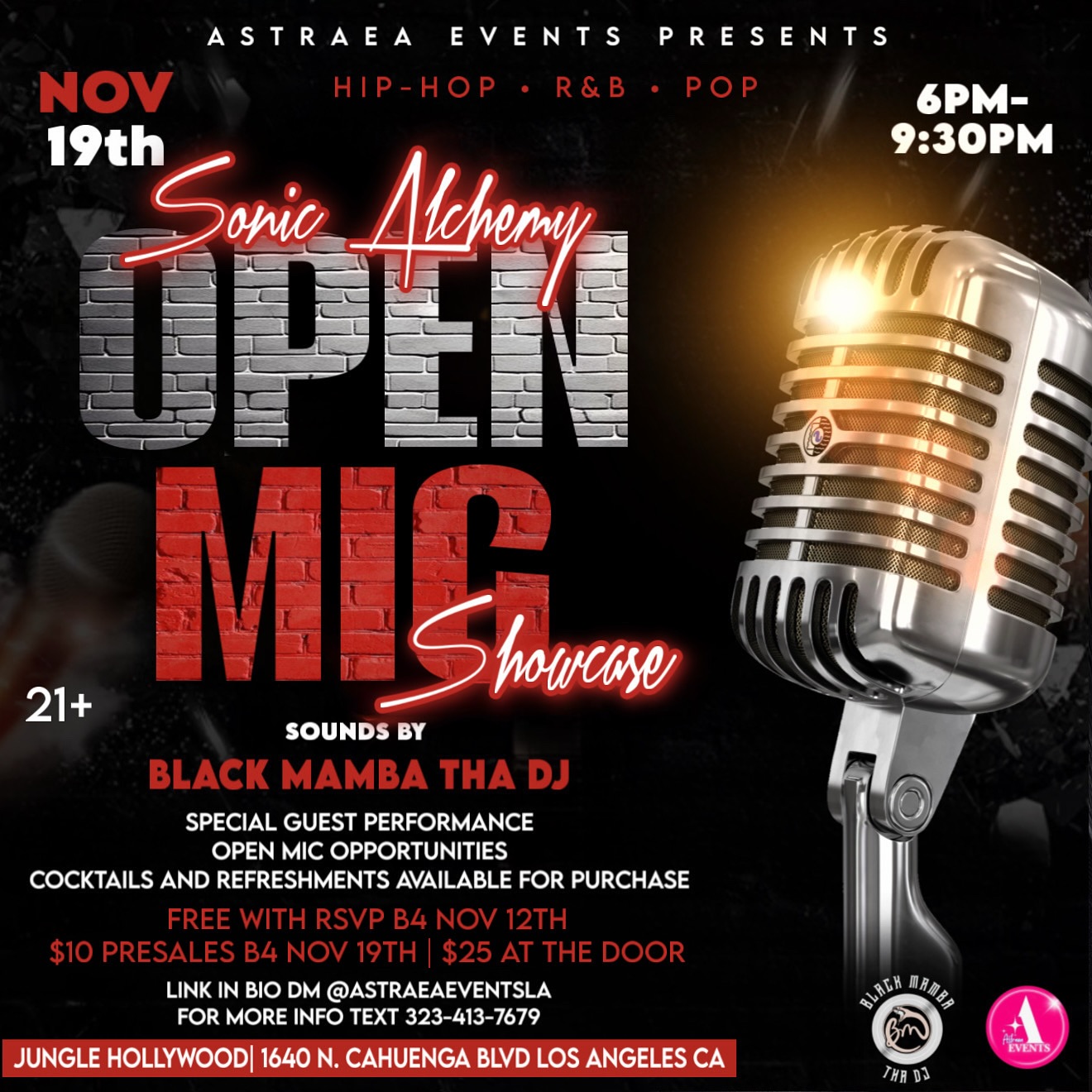 ⚡️ SONIC ALCHEMY: Open Mic Showcase ⚡️
Where hip-hop, R&B, and pop collide in a night of sound, soul, and creative connection.
Step into the energy. Network with industry professionals. Experience the alchemy of live performance.
✨ Presented by @AstraeaEventsLA
🎧 Sounds by @black_mamba_tha_dj
🌙 Hosted by @00x.Astraea
📍 Jungle Hollywood @junglehollywood
1640 N Cahuenga Blvd, Los Angeles, CA
📅 Wednesday, November 19 | 6PM – 9:30PM
🔞 21+ | Cocktails & refreshments available
🎟️ RSVP free before Nov 12
$10 before Nov 19 | $25 at the door
👉 Hit the link in bio or text (323) 413-7679 to RSVP or for VIP table reservations.
🌟 Rising Star Performers
The next wave of voices bringing pure heat to the stage.
💫 @yellogurkavi @abstrakt__ @thatkidonatree @riski_soulo @ispyzech @cj_auguste @officialmuleke @alyssa_cass @theofficial__ae @trippi_nu @j.wondr
💎 Feature Performers
Artists with something special, each bringing their unique sound and energy.
🔥 @brengothits @ayo_dannyboy
👑 Headliner
A special guest performance you won’t want to miss. The finale to an unforgettable night.
🎤 The one and only @sarashine_music
🎶 Join us for a night where creativity connects and community shines.
Let’s build the vibe together.
#SonicAlchemy #OpenMicShowcase #AstraeaEventsLA #BlackMambaThaDJ #Astraea✨ #LosAngelesEvents #LiveMusicLA #ArtistShowcase #SupportLocalArtists #AstraeaPresents