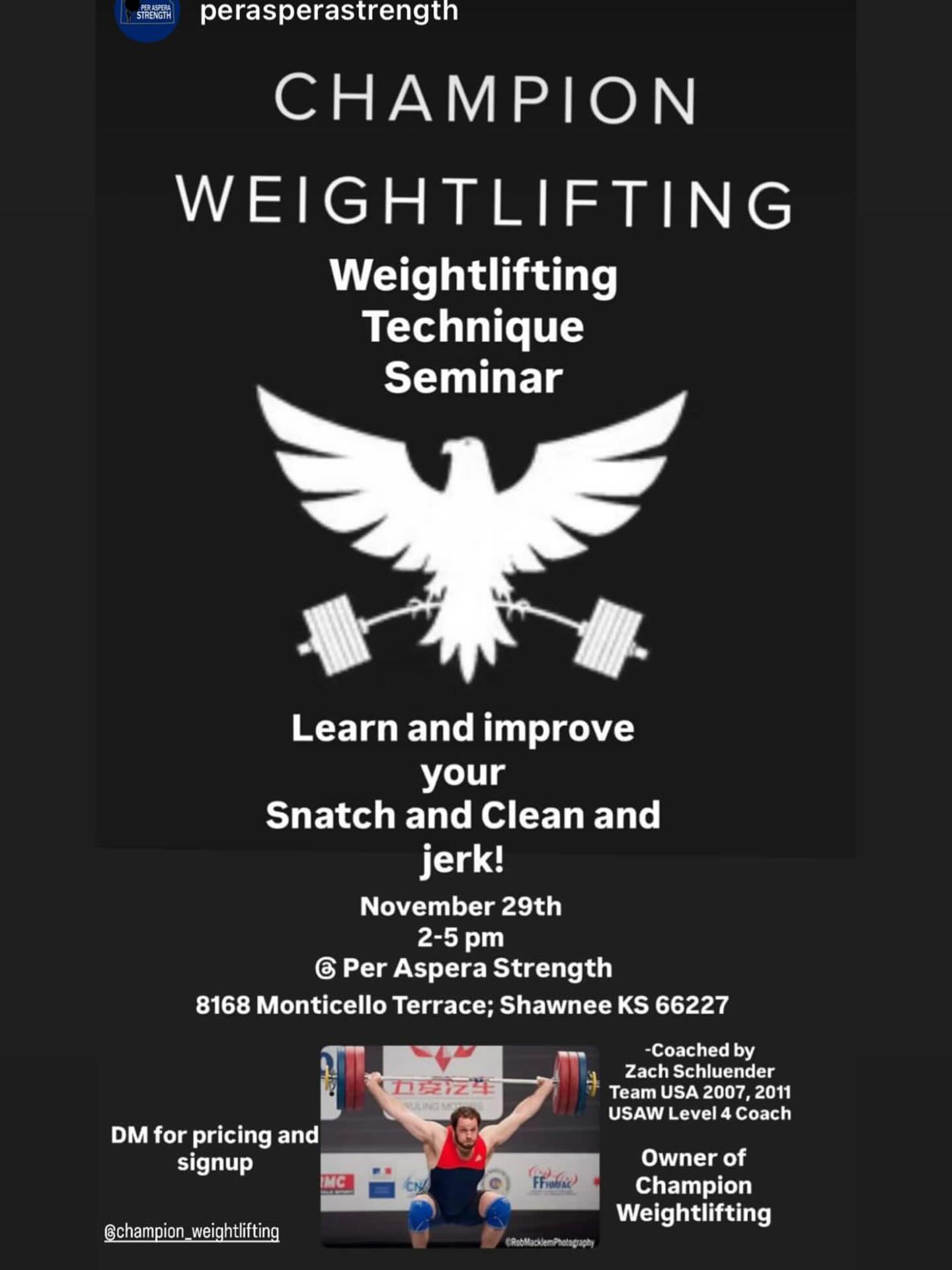 Attention KC area people!
Coach Zach will be hosting a weightlifting technique seminar at @perasperastrength on November 29th. The seminar will be from 2-5 pm and will be going over snatch, clean, and jerk technique, training exercises, and other topics to help people become more proficient in the Olympic lifts.
Coach Zach is a 2 time Team USA World Team member, Team USA Pan American Team member, past Olympic Training Center Resident Athlete, Level 4 USAW coach, with 20+ years of coaching beginner and advanced weightlifters.
The cost is $100 for those that sign up before November 23rd, and $150 for those that sign up the week of. DM if you have interest, have questions, or want to sign up! You can also message @perasperastrength for other questions or inquiries.
Look forward to hearing from everyone!
Stronger Every Day! 💪
#champion #weightlifting #olympiclifting #olympic #usaw #usaweightlifting #strongereveryday