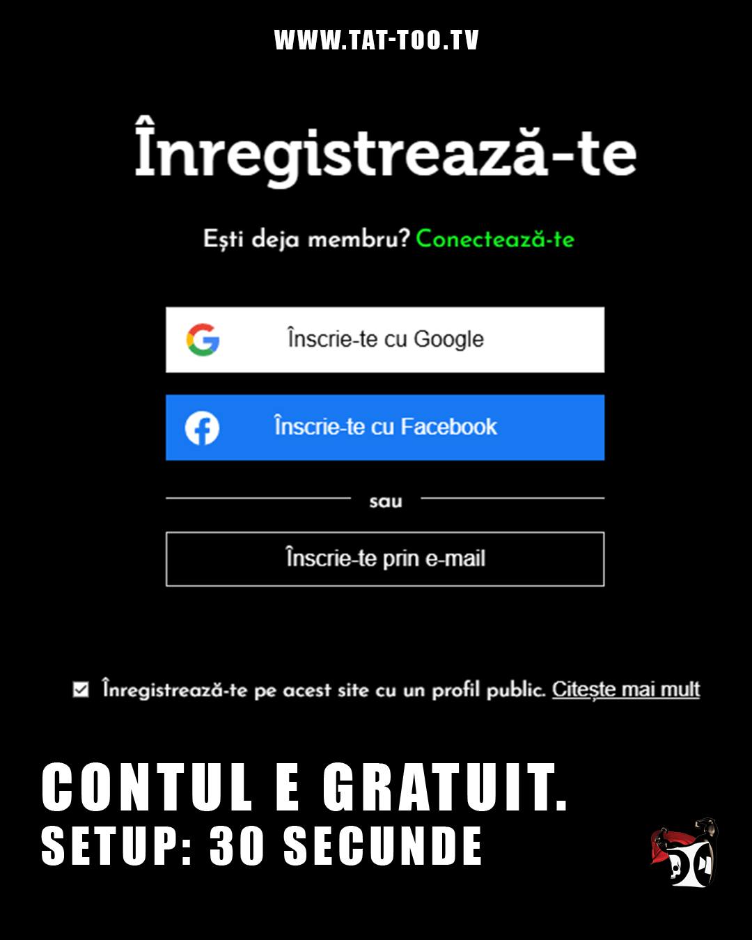 Contul e gratuit. Setup: 30 secunde
Click pe Conectează-te → Înregistrează-te → email + username + parolă. Done. Nu ceri card, nu dai bani, nu primești spam. Clean & simple. ✅ Creează cont → tat-too.tv