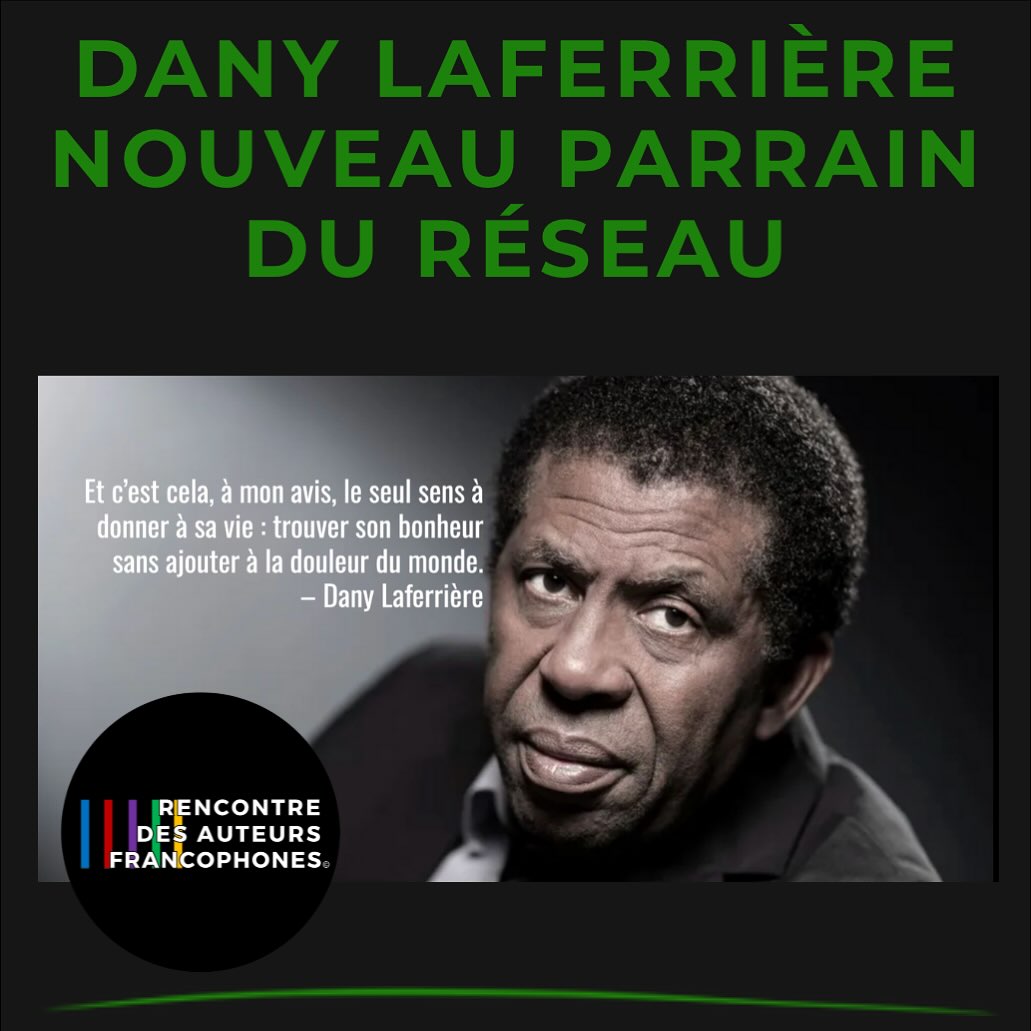 LA FORMIDABLE NOUVELLE DU JOUR : DANY LAFERRIERE, PARRAIN DU RÉSEAU
Nous avons l’immense honneur d’accueillir au sein des parrains de Rencontre des Auteurs Francophones un écrivain majeur contemporain de langue française : Dany Laferrière.
Un immense merci à notre ambassadrice pour le Canada, Annie Depont, dont la présentation a rendu cette belle aventure possible. Et merci à Dany Laferrière d’avoir accepté notre invitation avec la bienveillance qui le caractérise.
Son incroyable parcours, son actualité, ses distinctions et prix... sont dans l’infolettre du jour !
https://rencontredesauteursfrancophones.com/so/adPgJ7COy?languageTag=en&cid=a8211676-f8fb-49e6-a636-b27562989930
#rencontredesauteursfrancophones