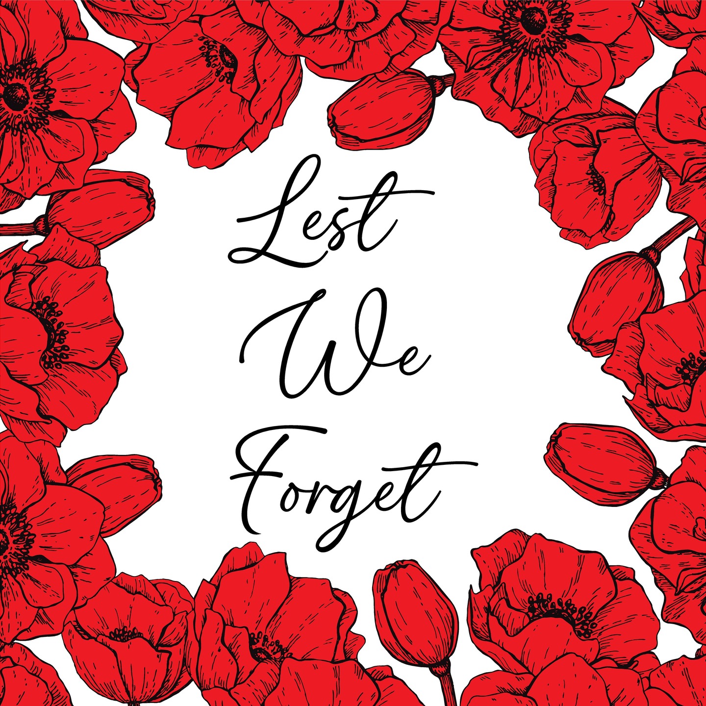 "In Flanders fields the poppies blow Between the crosses, row on row,
That mark our place; and in the sky
The larks, still bravely singing, fly
Scarce heard amid the guns below."
- John McCrae