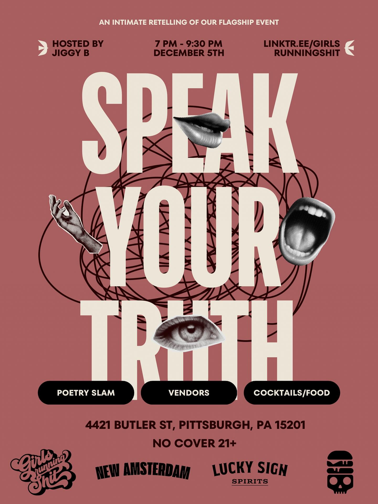 After a three year hiatus, Speak Your Truth is officially back and this time we’re bringing it to you in a more intimate and intentional setting. ✨
Join Girls Running Shit on December 5th from 7 to 9:30 PM at 4421 Butler St. for an evening of curated poetry, community, and creative expression. Enjoy a poetry slam, local vendors, cocktails, and good vibes while connecting with artists and storytellers. Hosted by @jiggyb__ this 21 plus event is free. Come vibe, share, and speak your truth.
We’re excited to uplift local talent and highlight powerful voices while collaborating with incredible partners
@coldfriendskitchen @newamsterdampgh @otherpeopleneedfood @saammm.pgh @luckysignspirits
Local poets who want the mic can apply via the link in our bio✨