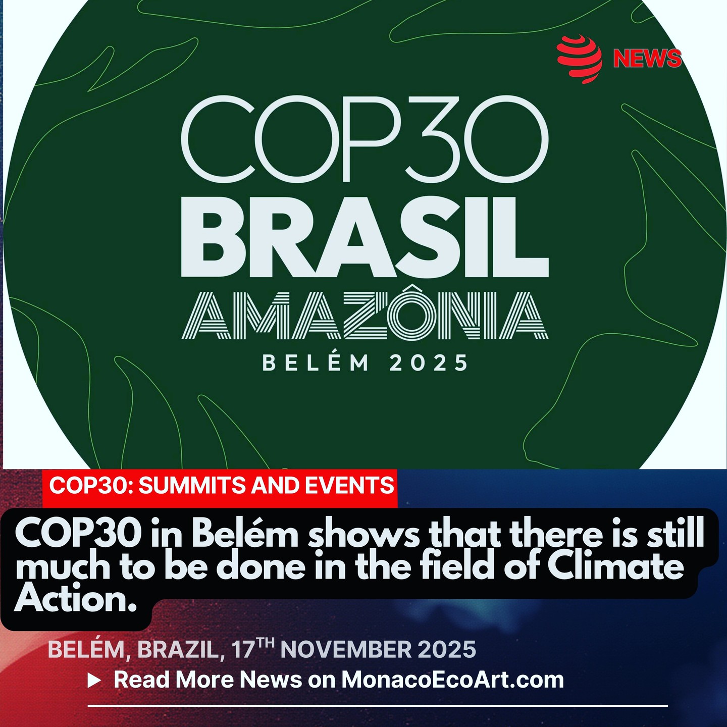 ✒🇲🇨 MONACŒCOART®
🤝🎯🌀 COP30: SUMMITS AND EVENTS
🇬🇧🇺🇸 COP30 in Belém shows that there is still much to be done in the field of Climate Action.
🇫🇷 La COP30 à Belém montre qu’il reste encore beaucoup à faire dans le domaine de l’Action pour le Climat.
🇮🇹 La COP30 di Belém dimostra che c'è ancora molto da fare nel campo dell'Azione per il Clima.
🇪🇸 La COP30 de Belém demuestra que aún queda mucho por hacer en el campo de la Acción Climática.
Read the full text of the article at: www.monacoecoart.com
#climate #action #mitigation #adaptation #interstate #cooperation #ecosystem #diplomacy #climate #nature #preservation #governance #business #community #companies #business #indigenous #policy #makers #civilsociety #ngo #next #generations 📸 © @cop30nobrasil @cop30naamazonia @cop30uk - Layout and contents: © MonacoEcoArt