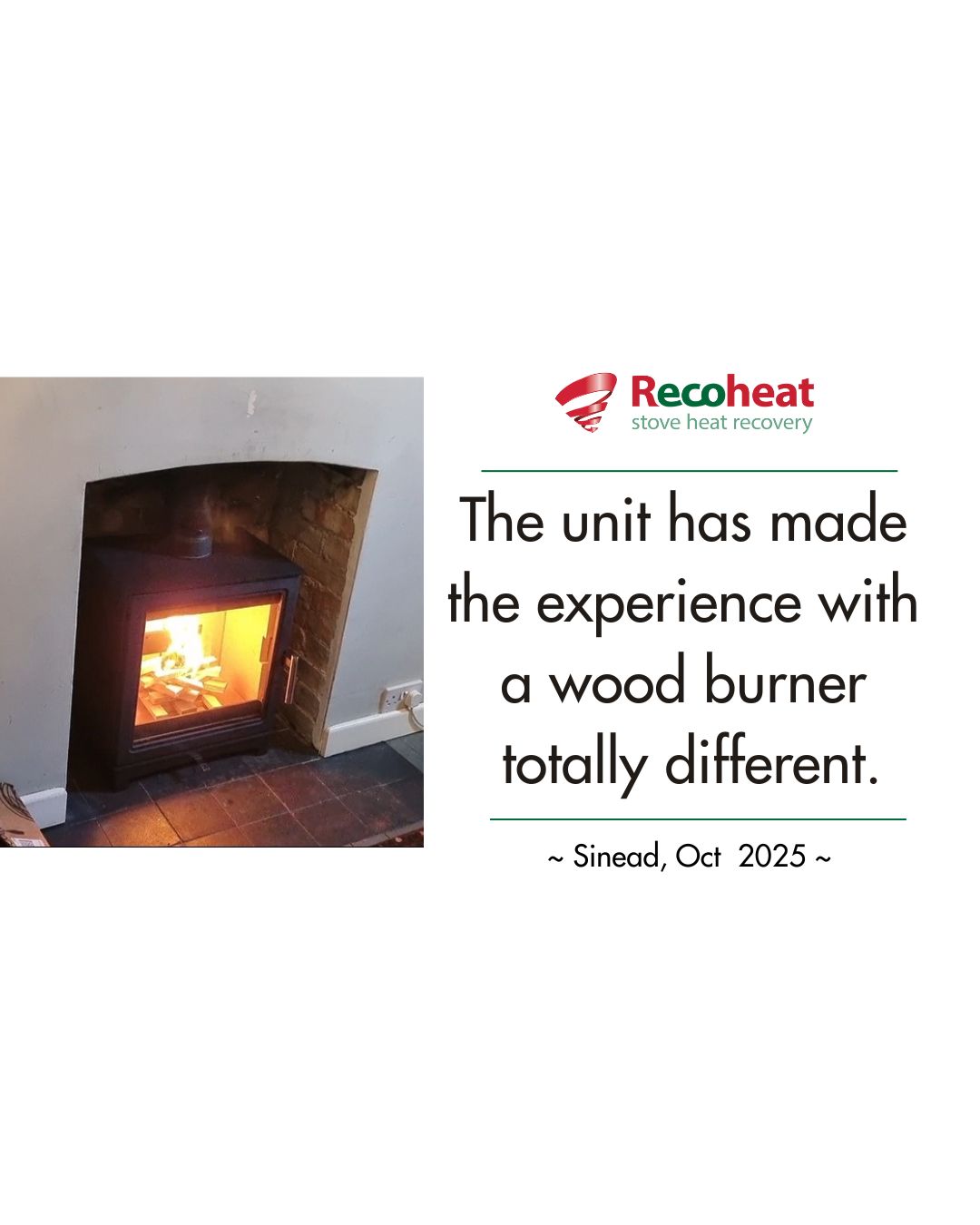 A Victorian terrace in Cambridge… and a Recoheat that’s now pushing warmth right through it 🔥👏🏽✨
Will joined Sinead and installer Mike Ward for the fitting and first burn, and the results were instant — fast heat distribution, fresh warm airflow, and a completely different wood-burner experience.
Sinead shared:
“Will at Recoheat was very helpful and kind… The unit has made the experience with a wood burner totally different. The fresh, warm air that flows out is good for me rather than just the radiant heat and it spreads more through the house. So pleased that we did this.”
Victorian bones, modern comfort. That’s the magic of a Recoheat.
🔥🏡👏🏽
#Recoheat #WoodBurnerLife #HeatRecovery #CosyHome #MadeInUK #InstallerNetwork #CambridgeHomes #WinterReady