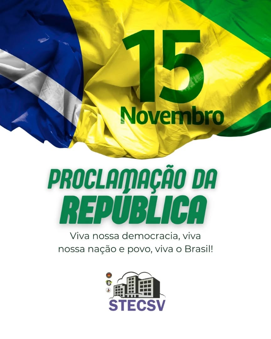 🇧🇷 15 de Novembro - Dia da Proclamação da República
Hoje celebramos a força do povo, da democracia e da liberdade. Um marco na história do nosso país, que nos lembra do poder da união e da participação popular! ✊
O STECSV se orgulha de representar os trabalhadores em edifícios e condomínios de São Vicente com seriedade, comprometimento e respeito à nossa história 🇧🇷💚
#ProclamaçãoDaRepública #15deNovembro #Democracia #OrgulhoDeSerBrasileiro #SindicatoForte #STECSV #SãoVicenteSP #TrabalhadorValorizado #HistóriaDoBrasil #União #ForçaDoTrabalhador #FeriadoNacional #CrescendoComVocê