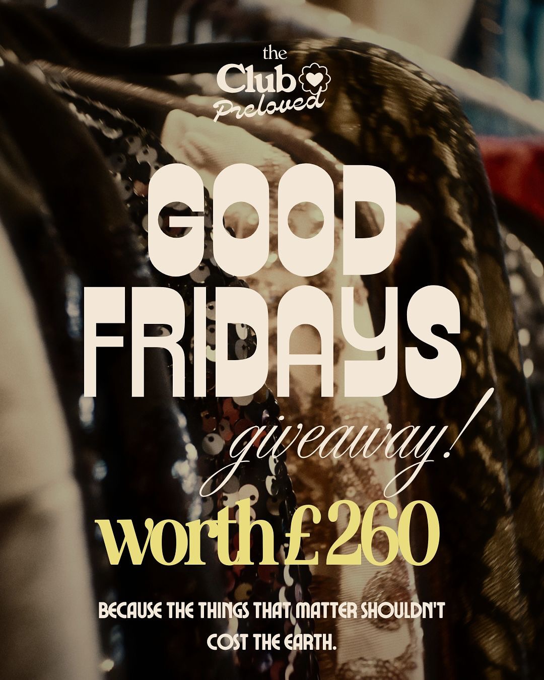 ✨ GOOD FRIDAYS GIVEAWAY – Our Black Friday Rebellion Starts NOW ✨
#1
While the world gears up for the biggest discount frenzy of the year…
We’re doing the opposite.
No chaos.
No overconsumption.
No “add to cart because it’s 80% off.”
Just community, circularity, and celebrating the small sustainable brands who deserve the spotlight, not to be drowned out by the giants spending millions to steal it.
So this November, we’re turning Black Friday into GOOD Friday, running incredible giveaways every Friday. And we’re kicking it off with an incredible £260 prize bundle from 10 amazing small businesses inside The Club.
All credit notes, all conscious, all independent.
Here’s what you could win 👇🏼
@mycircularwardrobe £20 credit note
@tortandtiger £20 credit note
@hilltopvintage £20 credit note
@lyttlestor £20 credit note
@ziyou.studio £20 credit note
@prelovedandreloved £20 credit note
@millerandmoore £30 credit note
@clementinelovesuk £30 credit note
@littledevonfurniture £30 credit note
@regiltjewellery £50 credit note
£260 of pure small-business magic. No mass production. No wasted stock. Just good people doing good things.
How to enter:
FOLLOW all 10 accounts above + @theclubpreloved
LIKE this post
TAG your community (each tag = 1 extra entry!)
BONUS: Share to your story for extra love
Because this season shouldn’t be about who shouts the loudest… but who deserves to be seen.
And we choose small. Always.
TCP 🪩
Giveaway closes next Thursday at midnight. Winner announced shortly after.
Not affiliated with Instagram or Meta.
