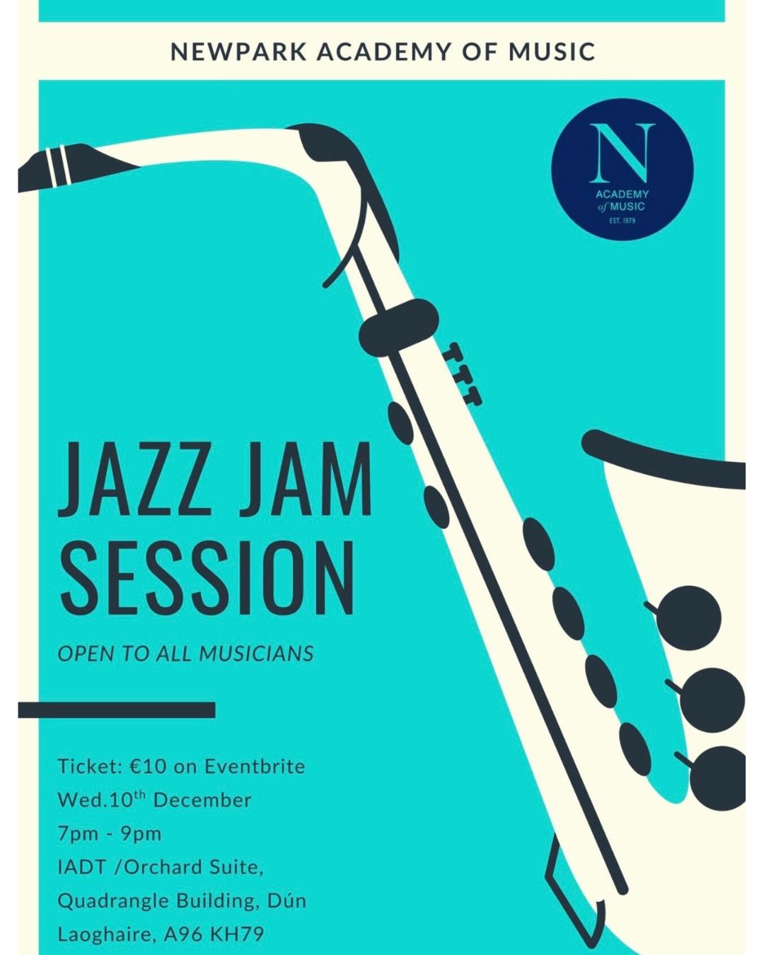 Newpark Academy of Music Jazz Jam Session Wed.10th of Dec. - Open to all musicians!
📍IADT, Orchard Suite, Dun Laoghaire
🕔 7-9pm
🎟️ Tickets: www.eventbrite.ie/e/newpark-academy-of-music-jazz-jam-tickets-1802272037179