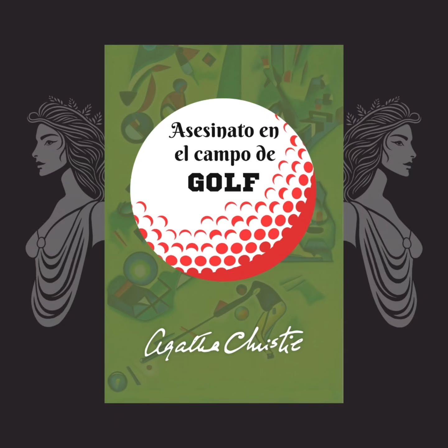 Ya está disponible en nuestro catálogo ASESINATO EN EL CAMPO DE GOLF, de Agatha Christie ⛳