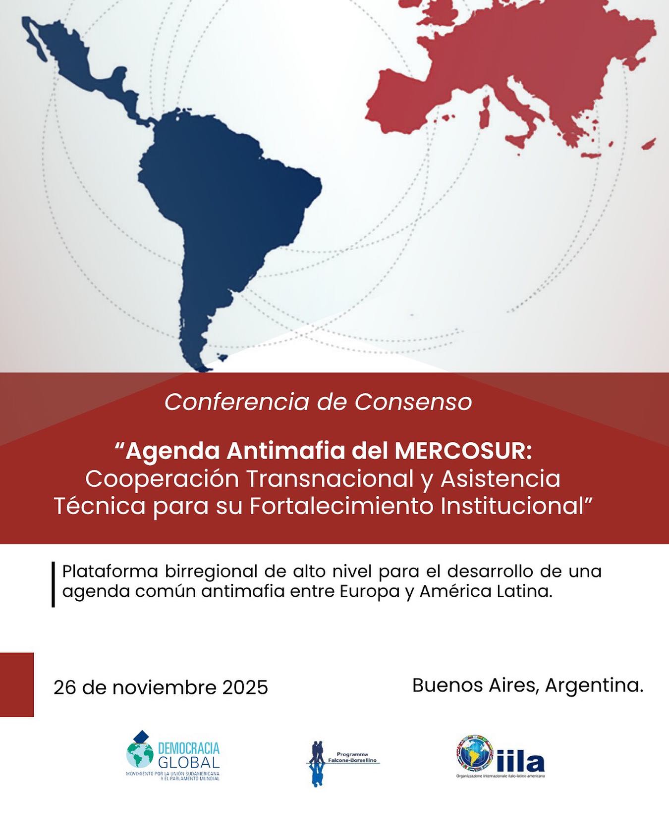 Democracia Global y la Organización Ítalo-Latinoamericana (@iila_organizzazione) invitan a la segunda jornada del ciclo de Conferencias de Consenso “Agenda Antimafia del MERCOSUR”, que se realizará el 26 de noviembre en la Ciudad Autónoma de Buenos Aires. 🇦🇷🇮🇹
Será un espacio de diálogo estratégico para fortalecer la cooperación regional, compartir buenas prácticas internacionales y diseñar acciones comunes frente al crimen organizado transnacional. 🤝🌍
El encuentro reunirá a representantes de los gobiernos de Argentina e Italia, fiscalías especializadas, organismos multilaterales, expertos académicos y referentes del MERCOSUR comprometidos con una agenda moderna, coordinada y eficaz. ✍️💬