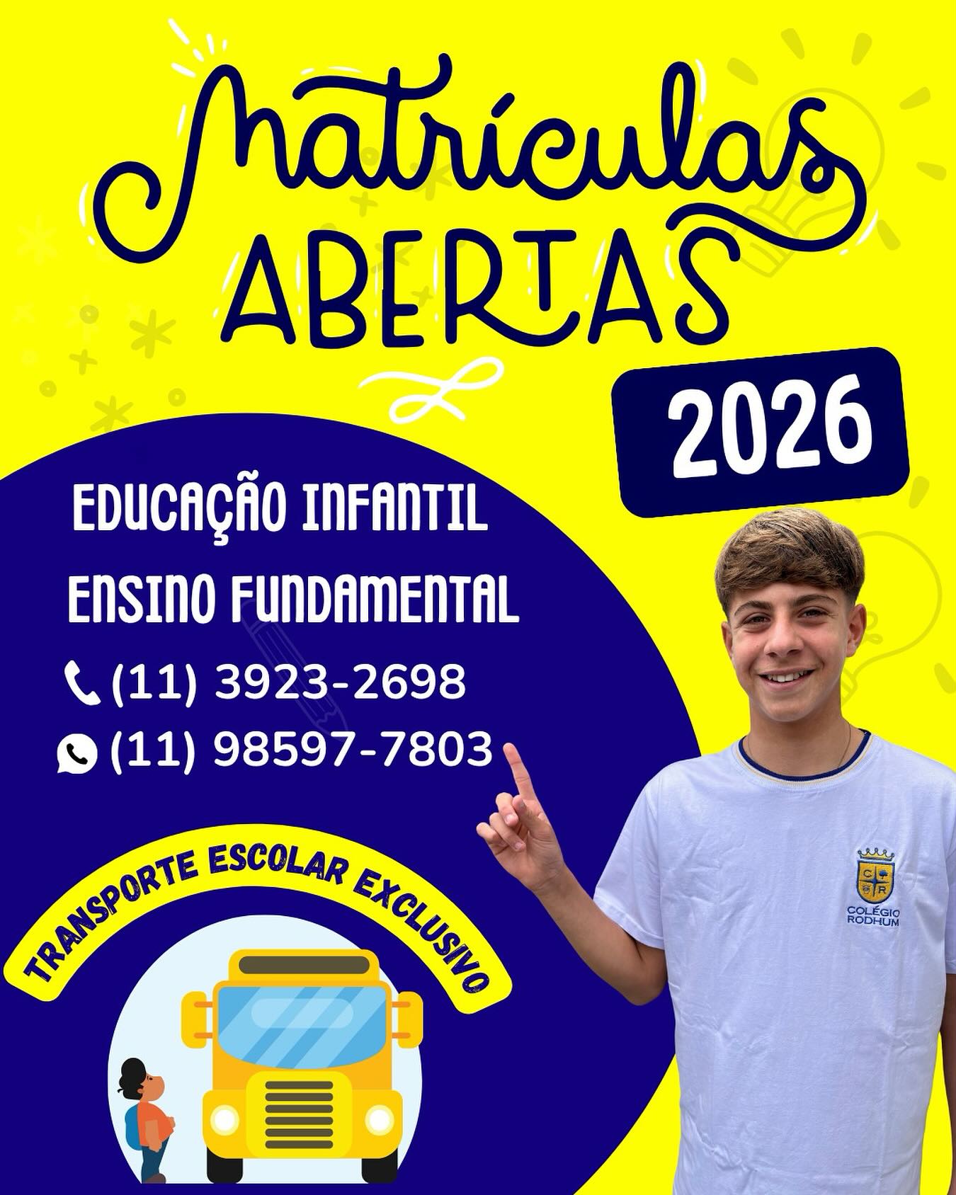 🎒 MATRÍCULAS ABERTAS 2026!
Garanta já a sua vaga e venha fazer parte da família RODHUM!
📘 Oferecemos uma educação de qualidade, com valores, acolhimento e práticas pedagógicas que estimulam o desenvolvimento integral.
Aqui, cada aluno é protagonista da própria história.
💡 Renovando agora você terá:
✔️ Ensino de qualidade
✔️ Ambiente seguro e afetivo
✔️ Projetos que inspiram
✔️ Formação para a vida
📍 Endereço:
Rua Otaviano Basílio da Silva, 83 – Brasilândia – São Paulo – SP
📞 Telefone: (11) 3923-2698
📱 WhatsApp: (11) 98597-7803
📧 E-mail: secretaria@colegiorodhum.com.br
🌐 Site: www.colegiorodhum.com.br
✨ Colégio Rodhum – Educação que transforma, acolhe e prepara para o futuro.
Garanta já a vaga do seu filho!