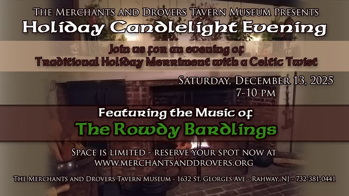 Join us as we welcome the Rowdy Bardlings for a night of holiday merriment on December 13 from 7-10 PM! Tickets are on sale now! https://www.merchantsanddrovers.org/holiday-candlelight-2025