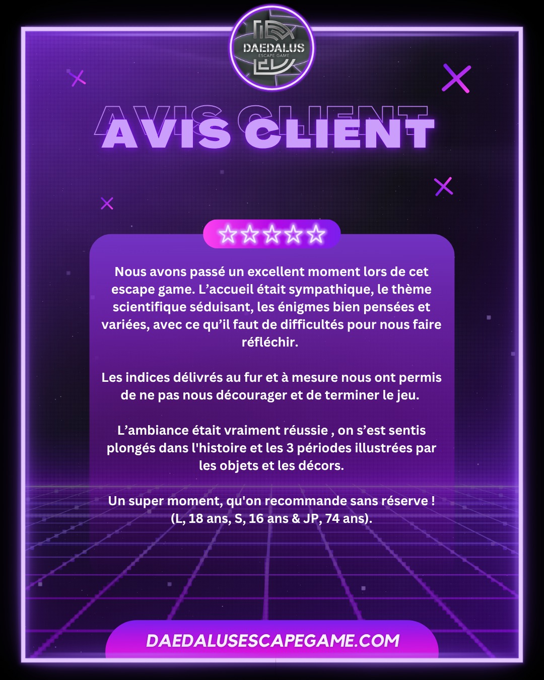 💬 𝗔𝗩𝗜𝗦 𝗖𝗟𝗜𝗘𝗡𝗧 💬
Vous savez ce qui nous passionne autant que nos énigmes ?
✨ 𝓥𝓸𝓼 𝓪𝓿𝓲𝓼 ✨
L'équipe Daedalus vous remercie grandement pour votre soutien ! 💜
__________________
🌐 https://bit.ly/daedalusescapegame
📱 0633447032
☎️ 0984483171
#escape #escapegame #escaperoom #parcours #loisirs #jeu #jeux #blois #loiretcher #famille #amis #ami #barajeux #loire #jeudesociete #valdeloire #chateaudelaloire #loireavelo #bloismaville #valducher #sologne #vendome #sortiren41 #bloischambord #bloiscity #maisondelamagie #visiteblois #bloistourisme #avis