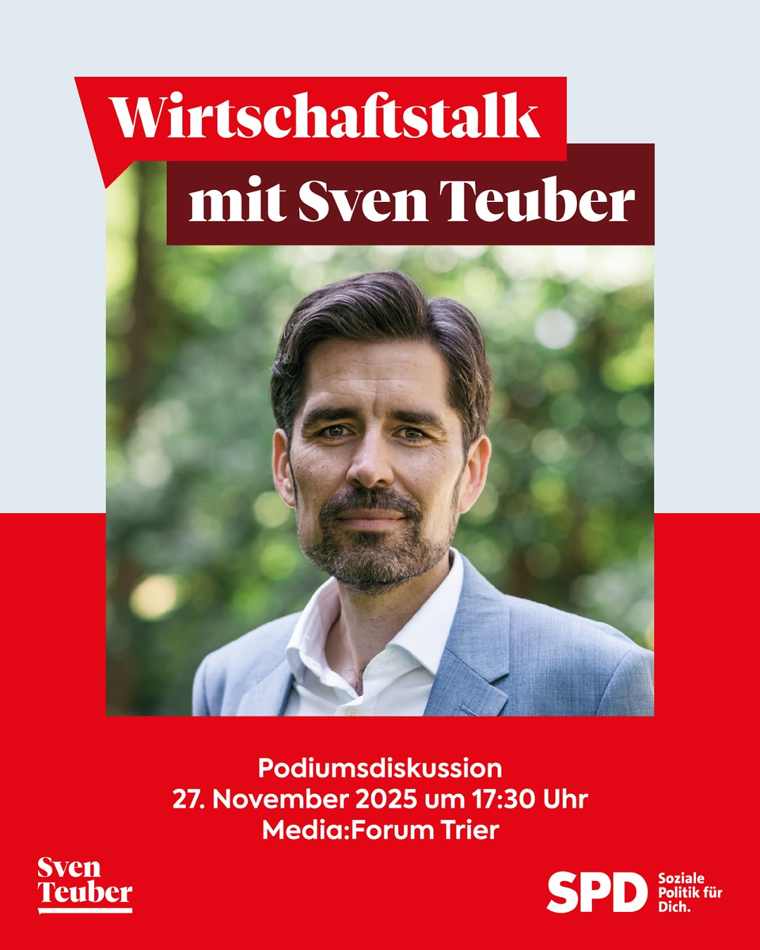 📢 Einladung zum Wirtschaftsgespräch in Trier
Die globale Wirtschaft steht unter Druck – doch gerade für Rheinland-Pfalz und Trier ergeben sich daraus neue Chancen. Darüber möchte ich mit spannenden Gästen ins Gespräch kommen:
✨ Alexander Schweitzer, Ministerpräsident von Rheinland-Pfalz
✨ Prof. Dr. Markus Rudolf, WHU – Otto Beisheim School of Management
✨ Jennifer Schöpf-Holweck, Geschäftsführerin der IHK Trier
📅 27. November 2025
📍 Media:FORUM an der Römerbrücke, Trier
🕠 Einlass: 17:30 Uhr · 🕕 Beginn: 18:00 Uhr
Ich freue mich auf einen inspirierenden Abend und persönlichen Austausch!
👉 Begrenzte Plätze! Teilnahme nur nach Anmeldung bis 24. November an mail@sventeuber.de.