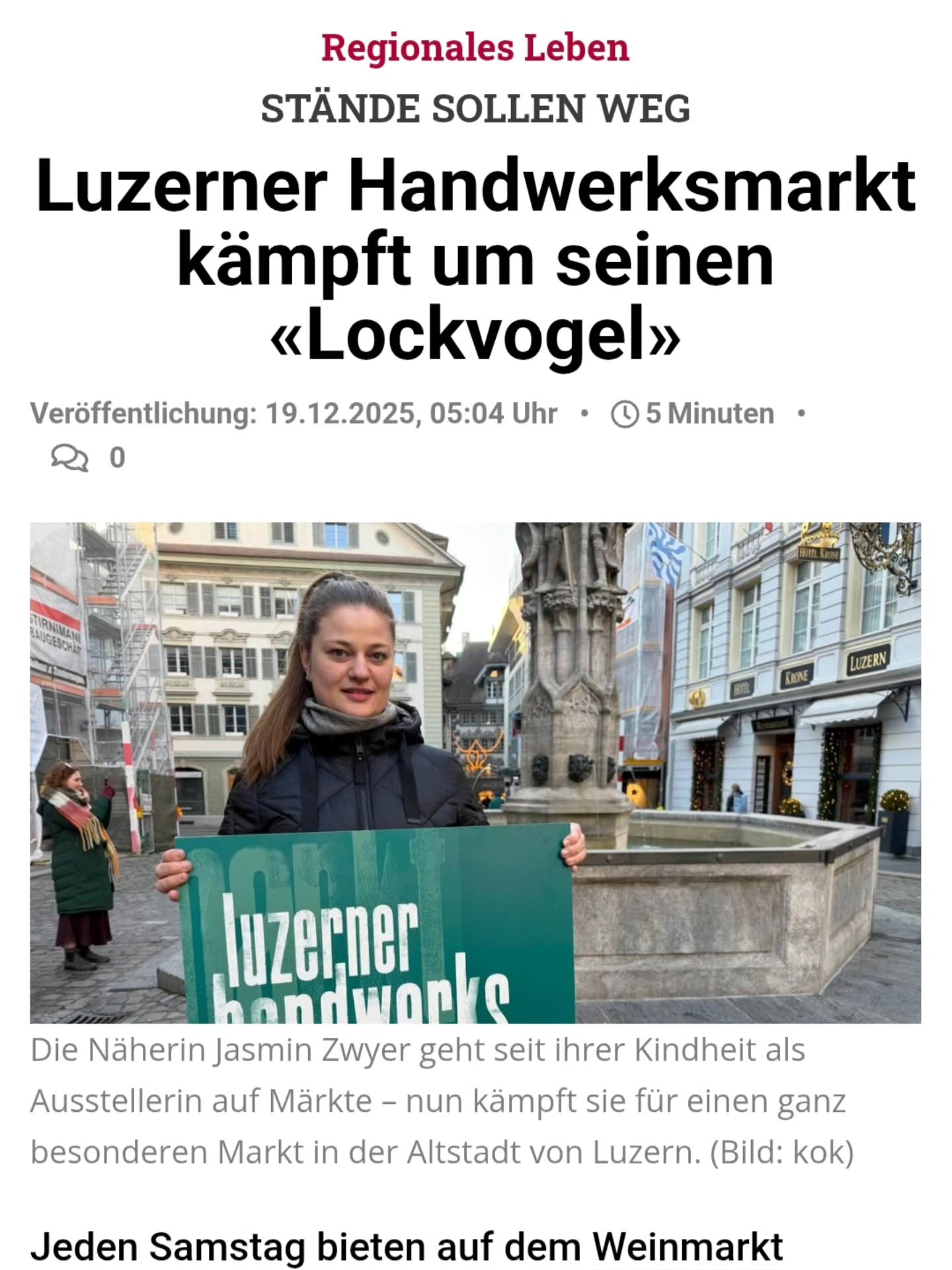 Im neuesten Medienbericht habe ich Stellung genommen zur aktuellen Situation auf dem Handwerksmarkt in Luzern.
Zum ganzen Bericht geht's hier:
https://www.zentralplus.ch/regionales-leben/luzerner-handwerksmarkt-kaempft-um-seinen-lockvogel-2828389/
