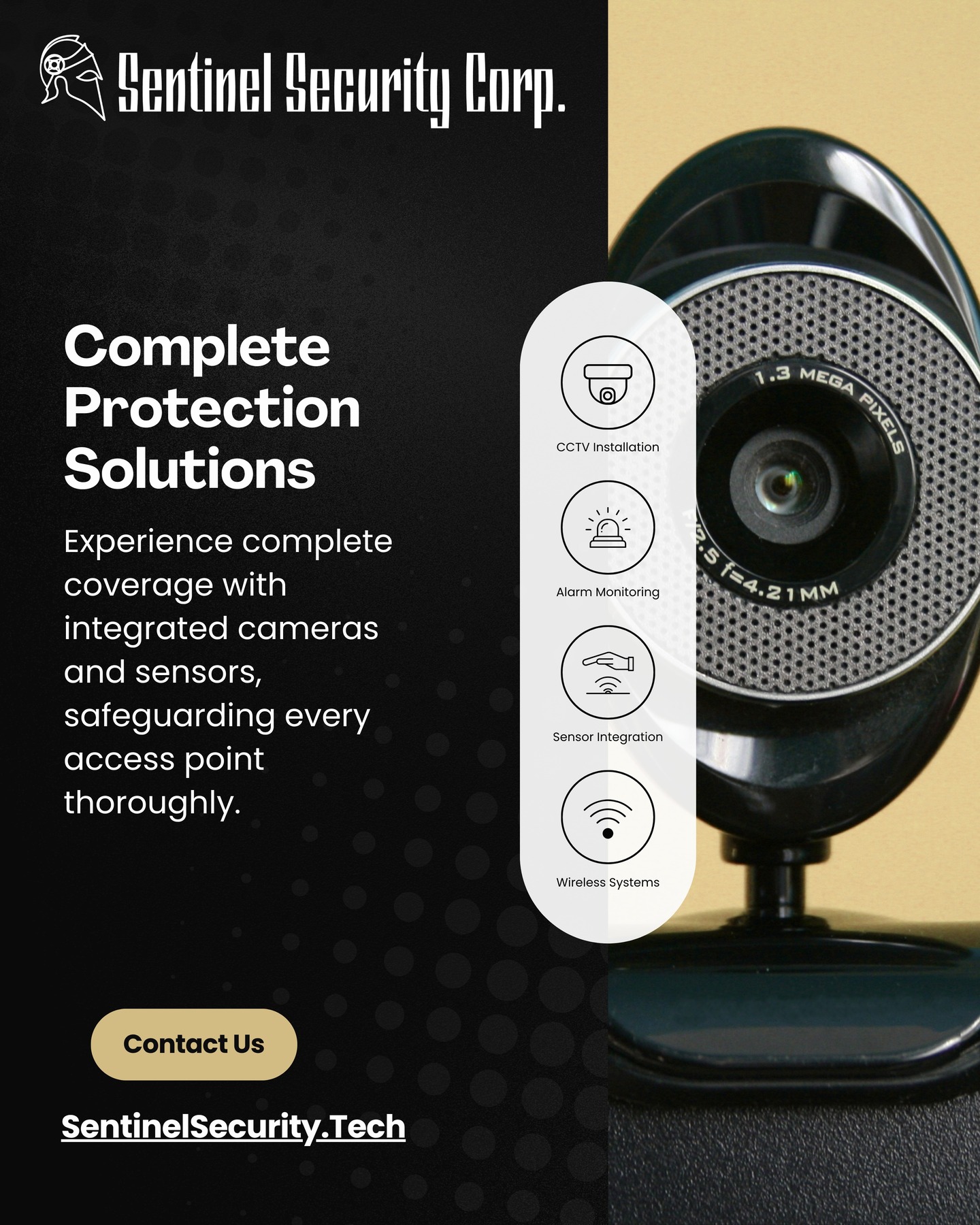 Complete Protection Solutions
Experience complete coverage with integrated cameras and sensors, safeguarding every access point thoroughly.
If you're interested in keeping your home or business safe and secure contact us today by visiting our website : sentinelsecurity.tech
#homesecurity #securitysystem #security #smarthome #surveillance #securitycamera #accesscontrol #securitycameras #technology #safety #camera #home #alarm #smartlock #alarmsystem #smarthometechnology #longisland #smallbusiness #businessowner #commercial #residential