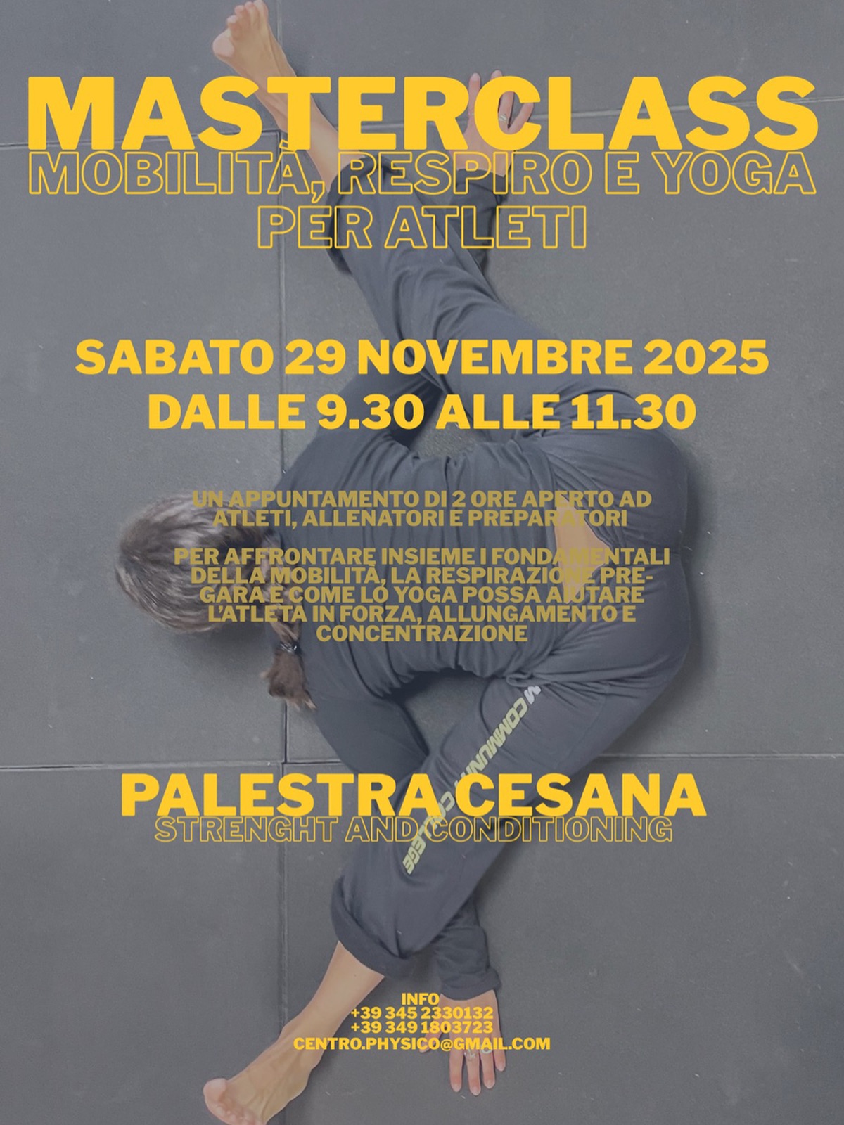 📢 MASTERCLASS DI MOBILITÀ, RESPIRO E YOGA
Vieni a scoprire come il lavoro sulla mobilità aumenta le prestazioni, la respirazione agisce sulle tue emozioni e lo yoga unisce tutti questi aspetti in una pratica complementare a qualsiasi disciplina.
Lavoreremo su:
• mobilità specifica per lo sci ⛷️
• respirazione pre-gara
• focus, controllo, forza e prevenzione infortuni
Pensata per atleti (Children e Giovani), allenatori e preparatori.
⏰ doppia data: 28 novembre h 14-16
29 novembre h 9:30 – 11:30
💰 Costo: 25 euro
📍 Palestra Cesana – Strength & Conditioning
📲 Info/Iscrizioni DM o WhatsApp 349 492 9092
vi aspettiamo! 🔥