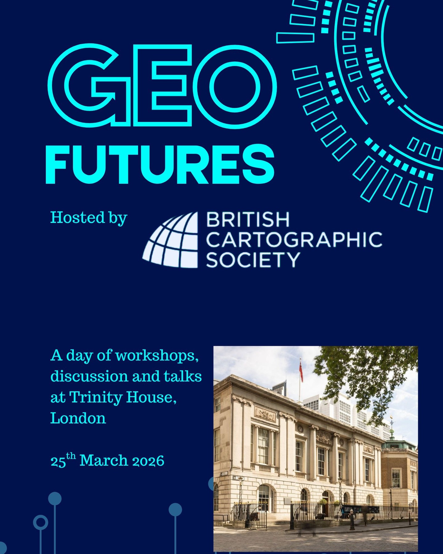 Help spark the conversation…
At GeoFutures 2026
The British Cartographic Society invites you to a one-day workshop on Wednesday 25th March 2026 at the historic Trinity House, London exploring the future of geospatial thinking.
We’re inviting you to help shape that future. Share your ideas, challenge conventions, and contribute to a collective roadmap for what comes next.
Registration for the main event opens 1st January 2026, but you can get involved now. Sign up for our pre-event questionnaire, launching soon, and help spark the conversation even if you can’t attend in person.
Find out more at https://lnkd.in/er9UY-6G