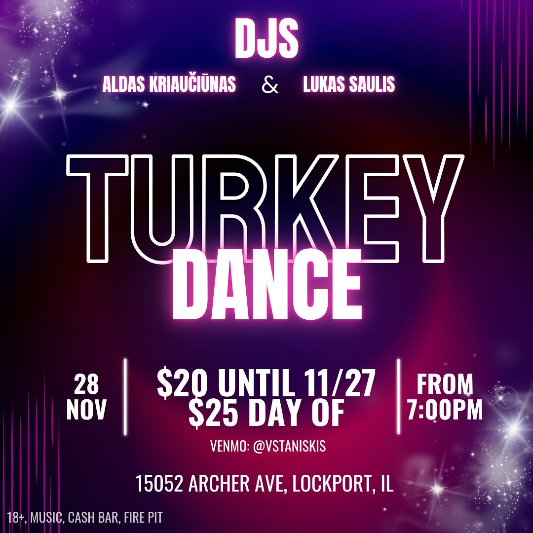 🦃 Turkey Dance is almost here! Grab your discounted tickets until Nov 27. Don’t miss out on DJs Aldas & Lukas!
🦃 Bilietai į Turkey Dance pigiau tik iki 11/27. Susitinkam šokiuose su DJ Aldu ir Luku!