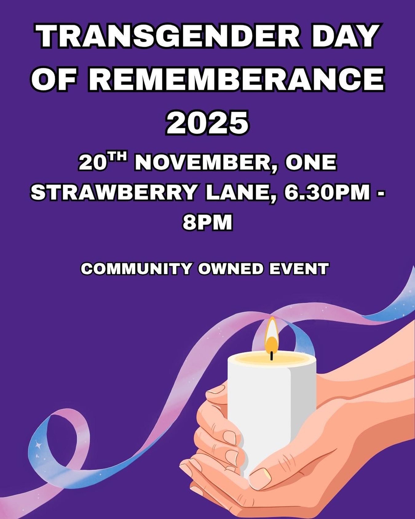 Repost from @betransnb:
Trans Day of Remembrance 2025
This is an indoor service, in which you will be given wax candles upon leaving for reflection.
Join us at One Strawberry Lane, doors 6pm and service starting 6:30pm where we take time to reflect, remember, and show solidarity to transgender, non binary and gender diverse individuals who have lost their lives to violence this year. Service ends by 8pm.
Gender neutral toilets are provided, with tea and coffee. The venue is adapted for wheelchair access and inclusive architecture, but please contact liam@be-north.org.uk for further information around access.
For enquiries around the event, please contact jay@be-north.org.uk
Please note, this is a facilitate event and is a community owned and led event.