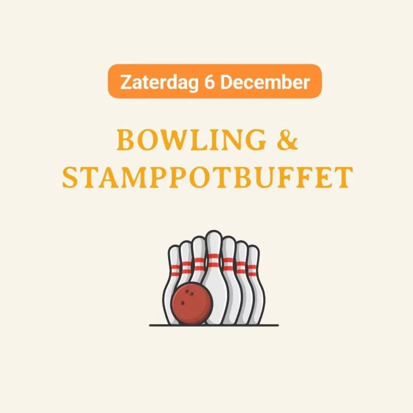Meld je nog snel aan!
Zaterdag 6 december gaan we weer bowlen!🎳
Gooi jij de meeste strikes en ga je er met de winst vandoor?🏆
We vertrekken om 14:30u vanaf 't Houteveen zodat we om 15:00u op de banen staan bij de Korf in Leusden. Kosten €25,- p.p. INCLUSIEF HAPJES EN 2 DRANKJES.
Bij terugkomst verzorgen we een stamppotbuffet voor €15,- p.p. Ook al ga je niet mee bowlen, ben je natuurlijk van harte welkom om mee te dineren. Reserveren onder vermelding van stamppotbuffet.
Aanmelden voor bowlen kan (tot zondag 30 november) aan de bar. Gelieve direct te betalen i.v.m. kosten die op aanmelding worden gemaakt.