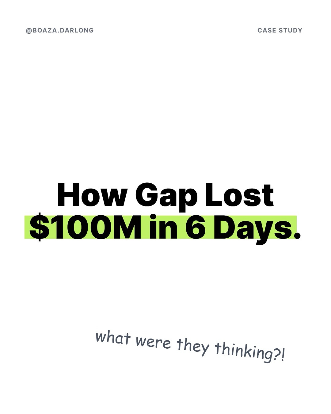 Gap’s 2010 rebrand attempt cost them an estimated $100 million in just six days. It remains a powerful lesson on the importance of brand equity and listening to your customers.