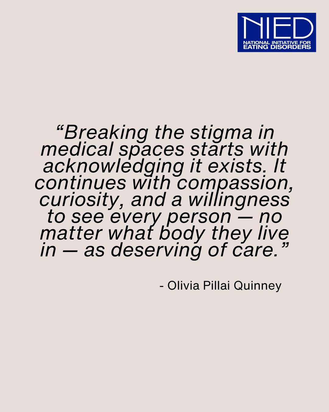 "Breaking the stigma in medical spaces starts with acknowledging it exists. It continues with compassion, curiosity, and a willingness to see every person ā no matter what body they live in ā as deserving of care."
Read the full blog by Olivia Pillai Quinney at NIED.ca/blog