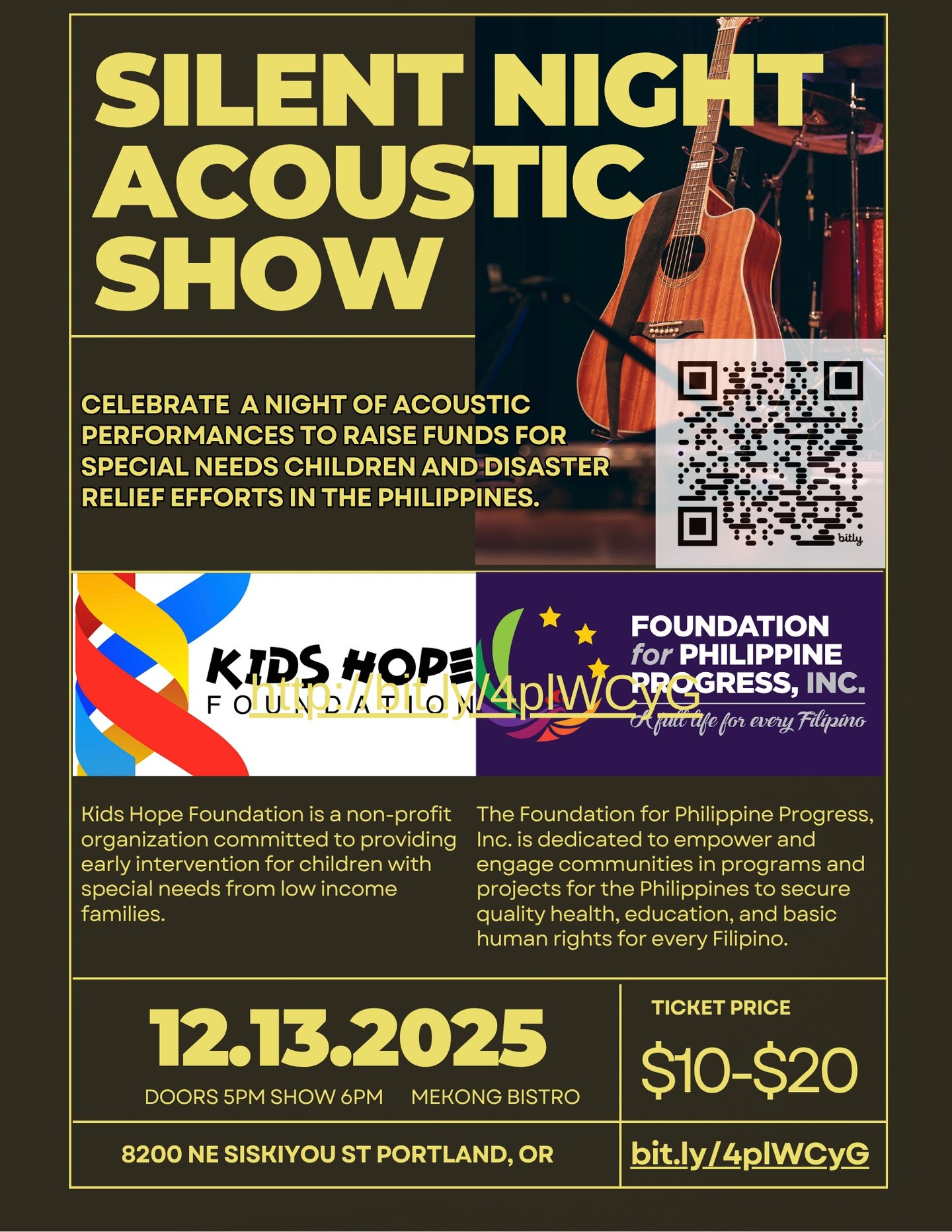 The Foundation for Philippine Progress, in partnership with the Kids Hope Foundation, present: SILENT NIGHT CONCERT, a night of acoustic performances to raise funds for special needs children and disaster relief efforts in the Philippines.
Join us on Saturday, December 13th for this benefit show at Mekong Bistro, 8200 NE Siskiyou St. Portland, OR 97220. Tickets will be available sliding scale between $10 to $20. Link to buy tickets in bio. Salamat!
bit.ly/4plWCyG