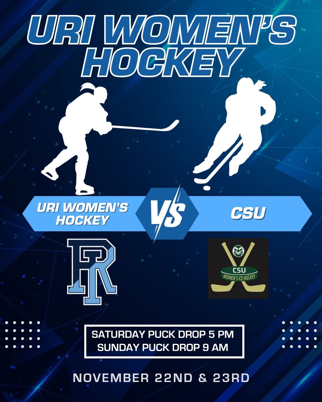 Everything you need to know before heading to the URI Women’s hockey game vs CSU Saturday & Sunday 11/22 - 11/23. See you there Rams! ⛸️