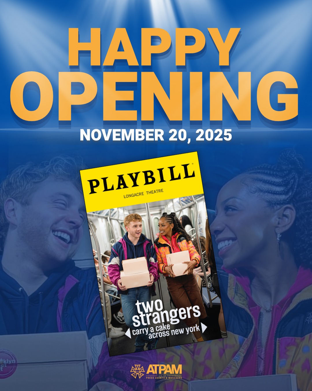 Happy Opening Night to the cast, crew, and #ATPAM members of @twostrangersmusical. Here’s to a beautiful Broadway beginning. 🍰✨🎭