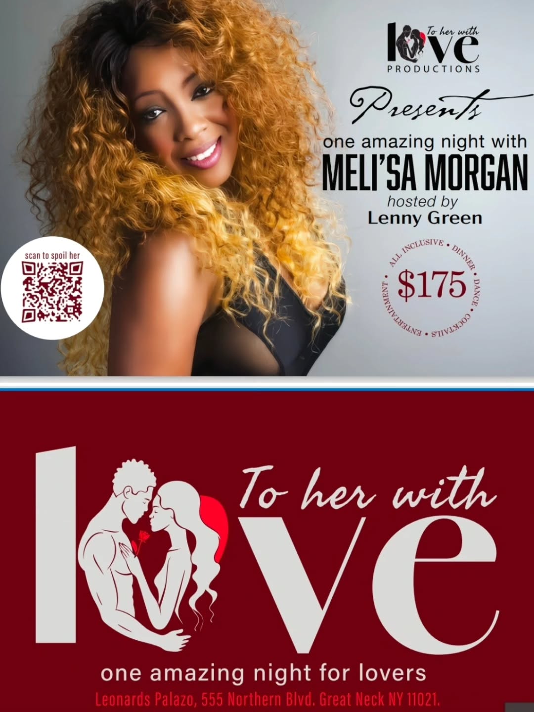 Looking forward to see all my family and friends to come out and celebrate with me
My fifteenth Edition of To Her With Love
One a amazing night with mellisa Morgan
At the beautiful new location Leonards palazzo greatneck event start at 9pm sharp
Follow with a cocktail for an hour then right into the event after