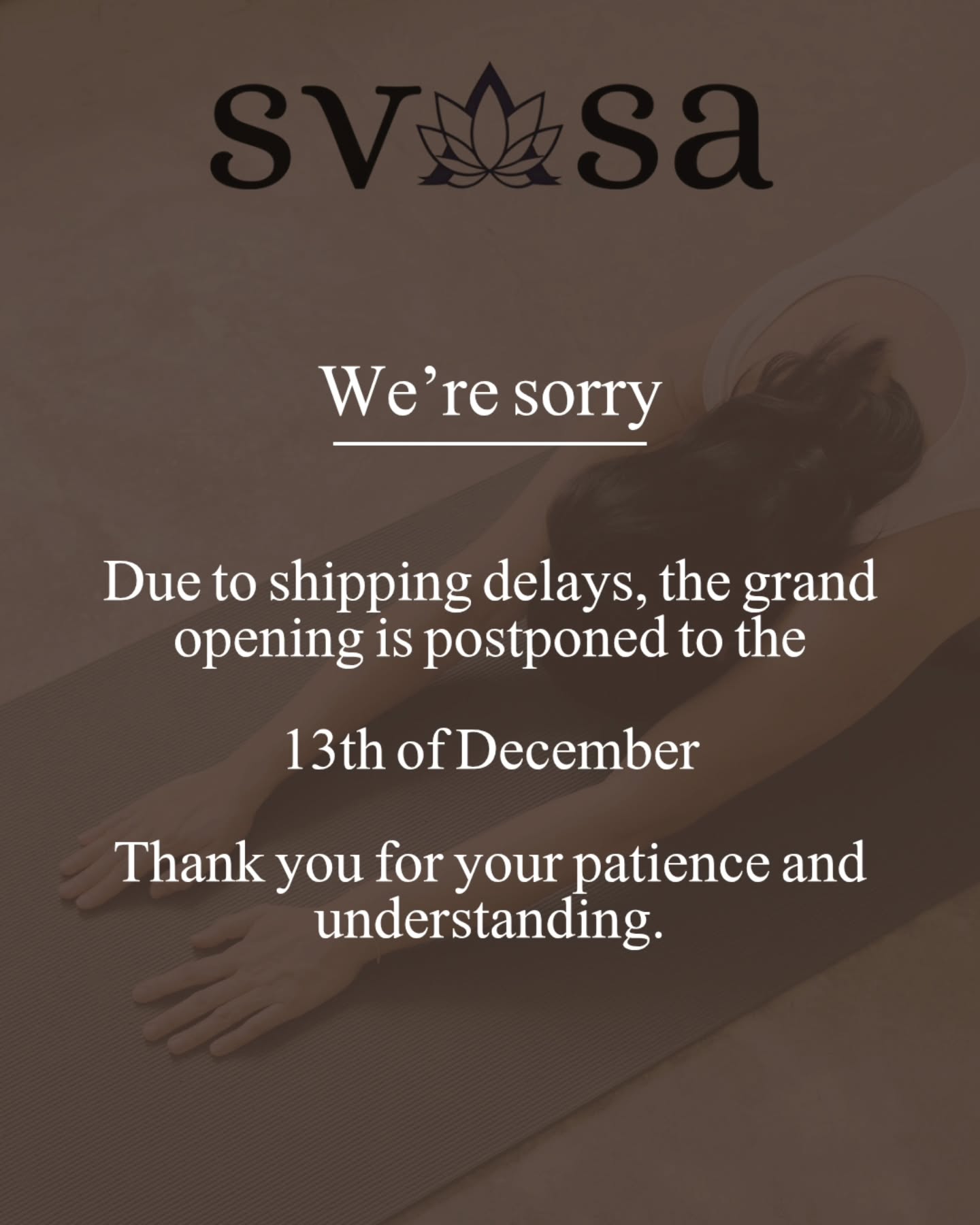We have been incredibly excited to welcome you into our space, but unfortunately our equipments have been delayed in shipping. With the heavy Christmas season rush and high demand on freight, our order has been held up longer than expected, and we’re unable to open safely without the full setup.
I am truly sorry for any inconvenience this may cause. Your support truly means the world to us, and we can’t wait to finally welcome you through our doors on the 13th of December.
