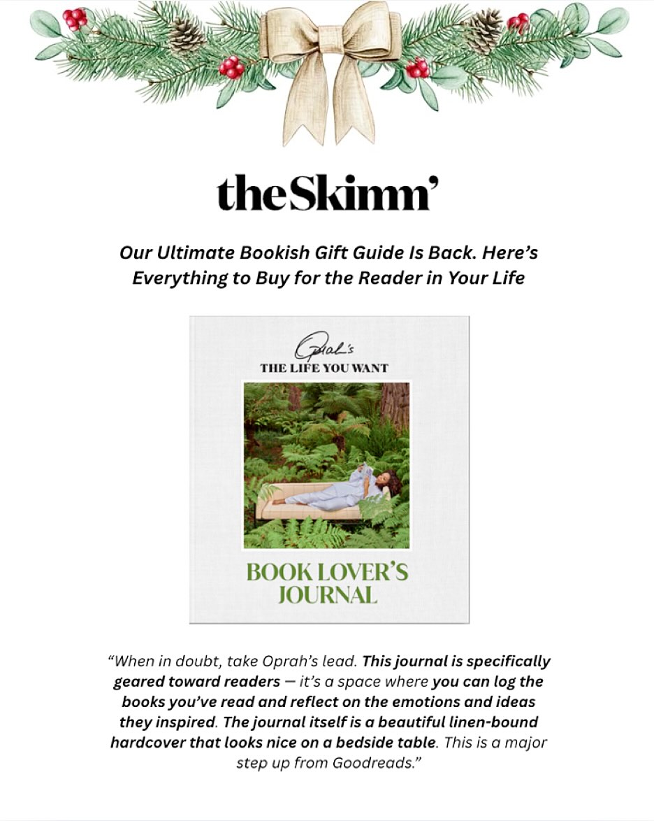 If one were to ask “What’s the most influential and longest serving newsletter for woman of the last decade?” The answer is why we are over the ✨🌙 to have worked with @theskimm on their ULTIMATE Bookish Gift Guide for 2025 📖
We totally agree: When in doubt, take Oprah’s lead! Especially when it comes to quiet reflection, journaling, and feeling all the emotions of your absolute fave reads.
Oprah’s Book Lover’s Journal from Hearst Books is the ultimate gift for all the bookworms in your life - and a selfcare gift that will just keep on giving. 🛋️
Heartfelt shoutout to TheSkimm commerce editor Margo Ghertner for this most wonderful feature.
