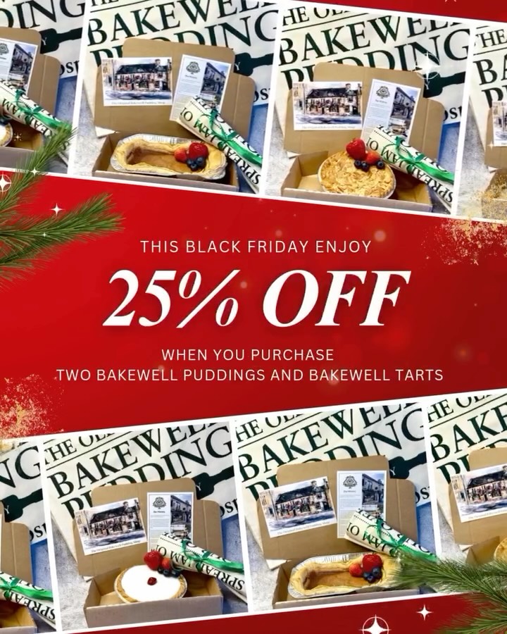 This Black Friday, we’re sharing something especially sweet - enjoy 25% off when you order any two Bakewell puddings and tarts from our online store.
This limited-time offer is available until 11:59pm on Friday 28th November 2025 making it the perfect opportunity to treat the Bakewell lover in your life to a delicious festive gift this Christmas.
All Christmas hampers and products will be shipped on the 19th December 2025 in order to arrive in time for Christmas. Please order before this date to ensure your gifts arrive ahead of the festivities.🎄🎅🏼💫
To browse our online store visit www.bakewellpuddingshop.co.uk/online-store
#christmasgifts #blackfriday #bakewellpudding #bakewelltarts #visitpeakdistrict #letsgopeakdistrict #derbyshirelife #reflectionsmag #derbyshiregifts #peakdistrictgifts #bakewelllover #delivery #festiveseason #blackfridaydeals