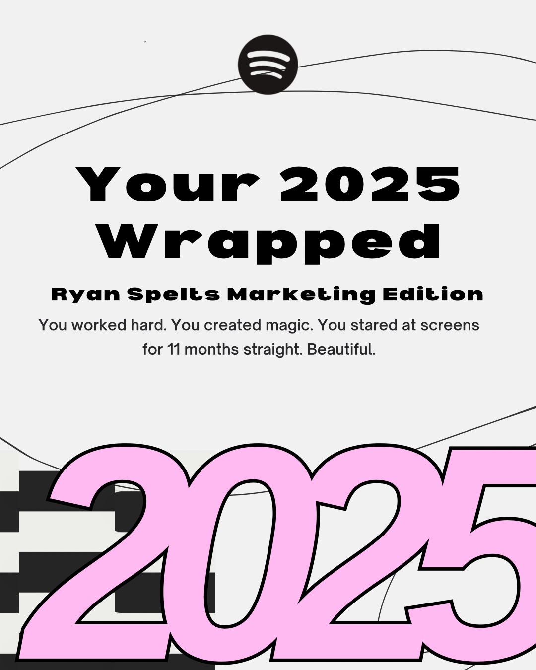 2025 Wrapped is here✨
Turns out Ryan’s top skill this year was making marketing look way too easy.
👉 DM to see what he can do for you.
#ViralMarketing #SocialMediaMarketing #BrandStrategy #MarketingTrends #AlgorithmTips #ContentIsKing #GrowYourBusiness #IGMarketing #MarketingMeme
