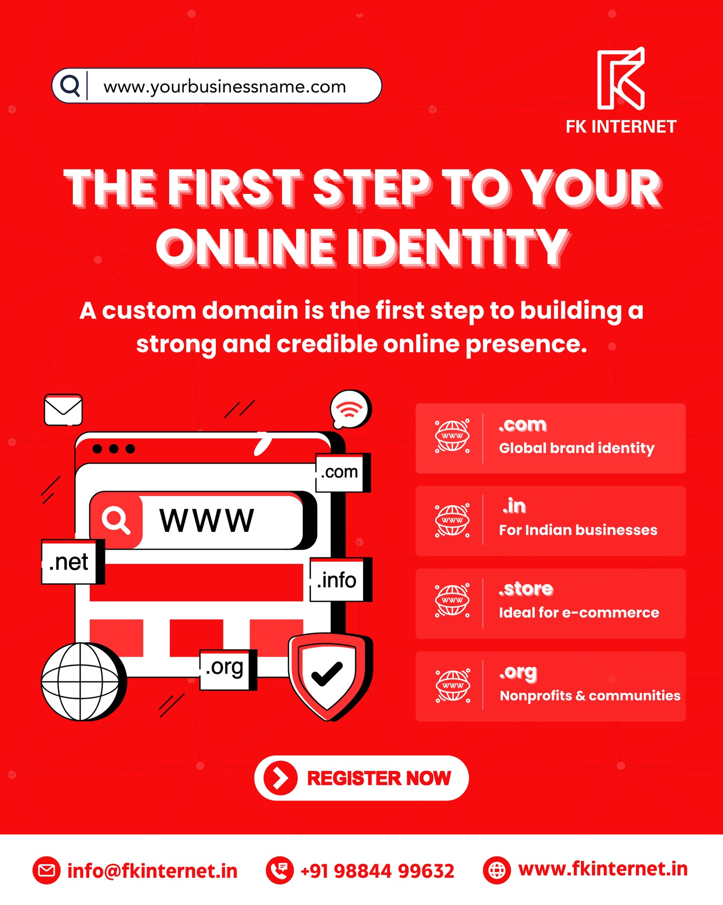 YOUR BUSINESS. YOUR DOMAIN. YOUR IDENTITY.
Every successful online brand starts with one thing — a domain name 🌐
Your domain isn’t just a URL… it’s your business identity, credibility, and first impression.
At FK Internet, we help businesses register professional domains like:
✔ .com — Global brand identity
✔ .in — Perfect for Indian businesses
✔ .store — Ideal for e-commerce brands
✔ .org — Community & nonprofit websites
✨ Plus hundreds of other domain extensions also available (.co, .biz, .online, .shop, .co.in and more!)
Whether you’re starting a new business or building your online presence,
your domain name makes all the difference.
🔗 Secure your domain today → www.fkinternet.in
📩 DM us for domain registration
📞 +91 98844 99632
#FKInternet #DomainName #DomainRegistration #BusinessWebsite #WebsiteDesignIndia #SmallBusinessIndia #BrandIdentity #OnlineBranding #DigitalPresence #ProfessionalWebsite #websitelaunch