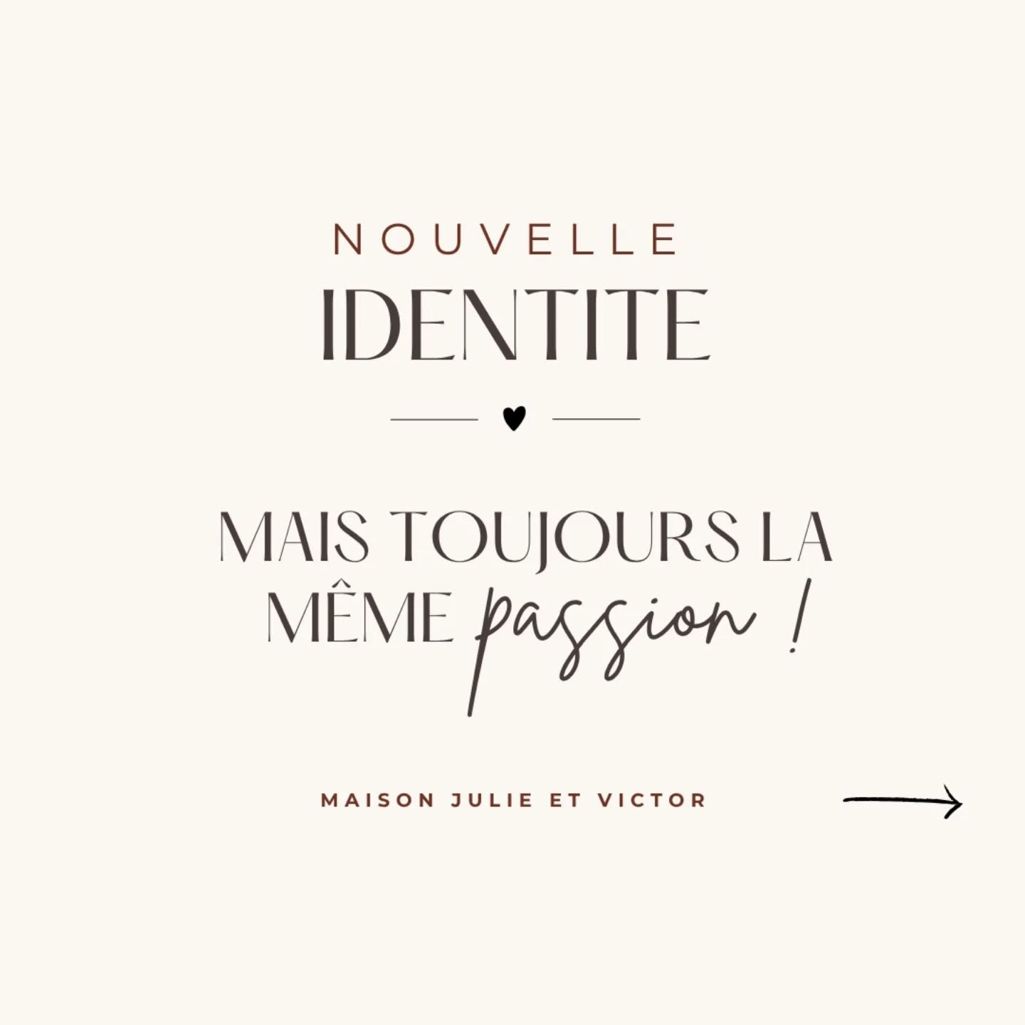 Nous sommes heureux de vous annoncer une grande nouvelle : Julie et Victor change de nom et devient Maison Julie et Victor !
Nous avons choisi d'ajouter Maison pour refléter la cohérence de notre travail. Nous maîtrisons l'intégralité du processus, garantissant une seule vision du début à la fin. Notre but : être des créateurs de belles images !
Très bientôt, nous vous présenterons en détail les 4 étapes de notre travail : de l'idée (la nôtre ou la vôtre) à la réalisation technique et florale, jusqu'à l'immortalisation finale du projet.
Merci de nous accompagner dans cette nouvelle étape.
Passionnément,
Julie et Victor