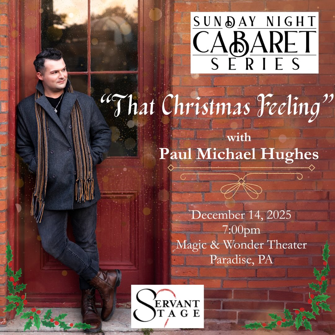 ✨Event coming soon!✨
Please join me for a Sunday Night Cabaret on December 14th at 7:00pm with @servantstage! All your favorite Christmas tunes plus maybe a few you haven’t heard before 🎄
Featuring many local talented vocalists and dear friends of mine! ❤️
ALL tickets are pay-what-you-will and are available to be reserved at https://servantstage.org/upcoming-cabarets/paulhughes.
Location:
Magic & Wonder Theatre
3065 Lincoln State Rte, Paradise, PA 17562
Donations are greatly appreciated and go towards making theatre accessible for all and supporting the Servant Stage community!
✨About the show✨
Journey with me into the heart of the holiday season. Growing up, Christmas was always the most magical time of the year for me. My family would gather together, filling the house with laughter, the scents of a home-cooked feast, and the sounds of Bing Crosby and Dean Martin crooning from the radio. Those moments stayed with me - the warmth, the joy, the music - and became a soundtrack for my life and the inspiration for this show. For me, Christmas isn’t just a season; it’s a feeling. It’s laughter echoing through a crowded room, the comfort of familiar melodies, and it’s the reminder that love and togetherness are the greatest gifts we have. I invite you to relive those memories with me - to celebrate the spirit of the holidays through the songs that mean the most. May they bring a little light, love, and Joy to your hearts this Christmas.
#christmas #holiday #music #christmastimeishere #entertainment