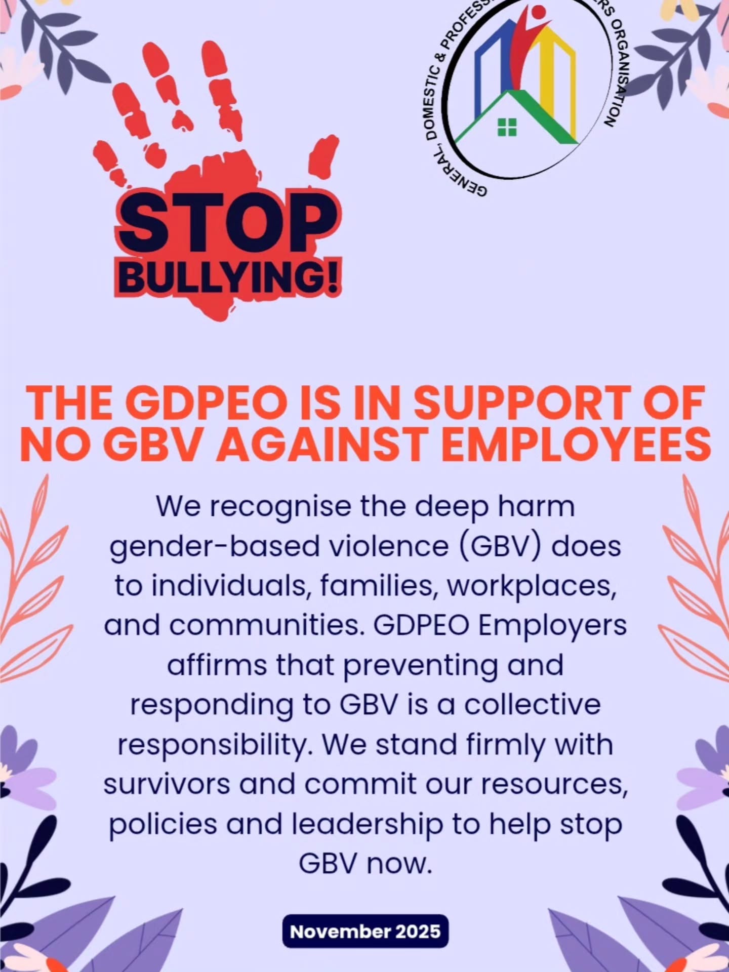 Gender-Based Violence has no place in our society — or in our workplaces.
The GDPEO is here to equip employers with the tools, training, and legal support they need to protect their organisations and their people.
Stand with us. Speak up. Take action. 💜
#StopGBV #EmployersAgainstGBV #GDPEO #EndGBV #NoToGBV #GBVAwareness #GBVPrevention
#WorkplaceSafety #SafeWorkplaces #EmployerSupport
#LabourRelations #SouthAfrica #ProtectOurPeople
#SpeakUp #TakeAction #SupportAndProtect
#JusticeForAll #CommunitySafety #makeachange