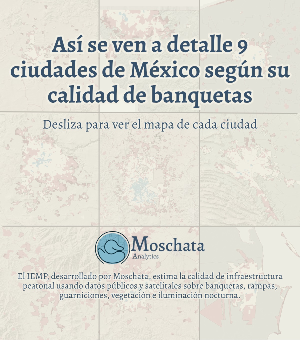 Muchos me preguntaron por qué #monterrey aparece tan arriba en el IEMP. No es que la ciudad tenga buenas banquetas; es que mantiene un estándar que, aunque lejos de ser funcional en muchísimas zonas, sigue siendo mejor que el de gran parte del país. Eso no significa que esté bien, significa que el resto está aún peor.
El IEMP evalúa lo mínimo que debería tener una banqueta para ser útil y segura. Si una zona no llega a 60, la infraestructura peatonal es prácticamente inservible. El índice combina datos abiertos sobre banquetas, guarniciones, rampas y cruces, junto con información satelital como NDVI para estimar verdosidad y luz nocturna como proxy de iluminación pública 🌿💡, factores que influyen directamente en la experiencia peatonal.
En este análisis, la zona central de #cdmx vuelve a mostrarse como la mejor del país. Casi todas las agebs de #benitojuarez, #cuauhtemoc y #miguelhidalgo aprueban. El problema es que las periferias del #edomex tienen valores tan bajos que arrastran de forma notable el promedio metropolitano.
Estas 9 ciudades muestran una realidad consistente: la gran mayoría de la infraestructura peatonal en México no cumple ni con lo básico. Esto es solo un vistazo al estado real de las banquetas en el país.
Si necesitas un análisis similar para tu proyecto, institución o empresa, no dudes en contactar a Moschata. Estoy listo para ayudarte a entender y mejorar la realidad territorial de tu ciudad.