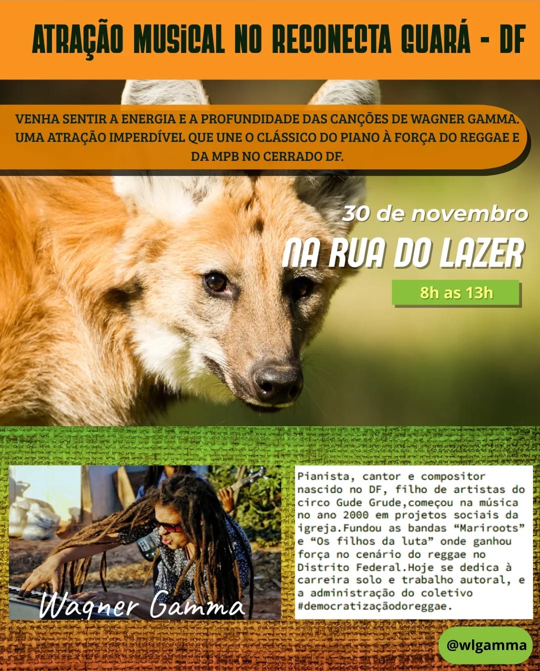 🌳🎶 Reconecta Guará Apresenta: Wagner Gamma e a Força Cultural do DF! 🎤🎹
Esta edição especial do Reconecta Guará — nossa mobilização socioambiental e cultural — tem a honra de receber Wagner Gamma, um verdadeiro ativista da música no Distrito Federal: pianista, cantor e compositor com uma trajetória poderosa!
🔥 Música com Raiz e Luta no DF:
Sua trajetória musical começou com o embrião do projeto Mariroots. Em seguida, Wagner (guitarrista/vocalista) e o baixista Deived Farias fundaram "Os Filhos da Luta". A banda não só dominou o cenário Reggae do DF, como alcançou reconhecimento nacional, concorrendo ao prestigiado prêmio FINCA de música universitária da UnB em 2012!
A Carreira Solo: Desde 2015, Wagner se dedica ao seu trabalho autoral solo. Ele explora e mistura ritmos jamaicanos clássicos como Ska, Rocksteady e Rhythm & Blues, levando a cultura da música ao vivo a bares e restaurantes de Brasília-DF.
O Movimento: Wagner é o administrador do Coletivo Ocupa Reggae, um projeto essencial que promove a Democratização do Reggae. O Coletivo leva a música (Ska, Rocksteady, Dubs, etc.) a espaços abertos e gratuitos nas periferias e Centros, garantindo lazer, interação e acesso à cultura para todas as idades!
✊🏽 Venha se RECONECTAR no Guará!
Participe de um dia de educação, diálogo, cuidado com o meio ambiente e muita cultura!
🤝🏽 A presença de Wagner Gamma no Reconecta Guará celebra a união entre a consciência socioambiental e a força da produção musical independente do DF.
@wlgamma
@blogdazuleika
@comdemaguara
🔥 Não perca essa atração especial!
#reconectadf
#wagnergamma
#coletivoocupareggae
#ativismocultural
#skarocksteady
#CECSADF
#dfcultural
#educacaosocioambiental