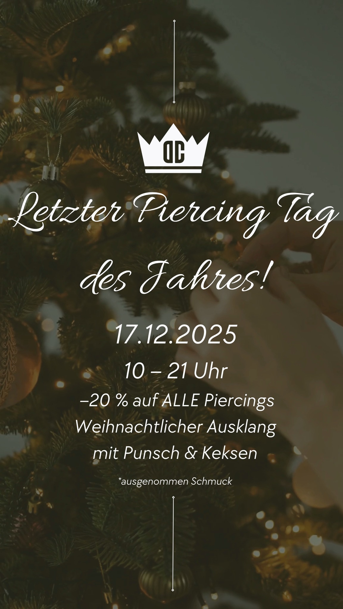 ✨ LETZTER PIERCINGTAG DES JAHRES ✨
17.12.2025 | 10–21 Uhr
Wir schließen das Jahr mit einem kleinen Highlight ab:
-20% auf alle Piercings (ausgenommen Schmuck).
Kommt vorbei, schnappt euch euren neuen Glitzer fürs neue Jahr und genießt mit uns einen weihnachtlichen Ausklang mit Punsch & Keksen. 🎄✨
Wir freuen uns auf euch! 🖤
#dctattooartist #tattoolove #tattoostudio #TattooVibes #tattoostyle #tattoolovers #zeltweg #tattooartist #inkedlife #DCTattoo #murtal #InkAddict #tattooart #piercing #piercinglife #piercinglove #piercingaddict #weihnachten #Christmas