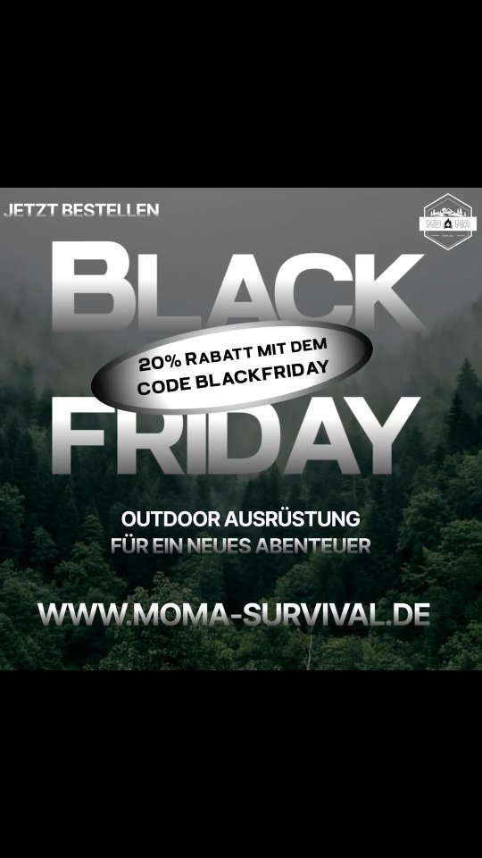 Ahoi Bushcrafter und Co.!🌳🌲
________________________________________
Der BLACKFRIDAY steht bevor und aus diesem Anlass mach wir euch ein Angebot, dass man einfach nicht ausschlagen kann!
________________________________________
Mit dem Code BLACKFRIDAY spart ihr satte 20% auf euren gesamten Einkauf bei www.moma-survival.de
Der Code ist ab sofort und bis zum 28.11.2025, 23.59 Uhr einlösbar!
________________________________________
ZUSÄTZLICH gibt es zu jeder Bestellung 1 kleine Überraschung dazu!
________________________________________
Schlag zu und sei für dein nächstes Abenteuer gerüstet!
________________________________________
#MoMaSurvival #bushcraft #Survival #Outdoor #Forest #camping #prepper #messer #Knife #Nature #hiking #wandern #draußen #gear #miltec #machete #black #friday #blackfriday #sale #rabatt #sparen #ausrüstung #tactical