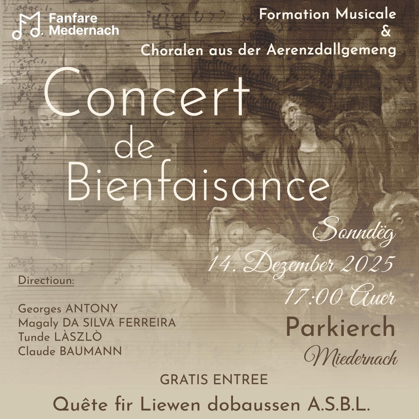 🎶 Concert de Bienfaisance vun der Fanfare Miedernach zesumme mat der Formation Musicale an der Chorale aus der Aerenzdallgemeng.🎶
Dëse Sonnden, den 14. Dezember 2025 um 17.00 Auer, um 3.🕯️Advent, fënnt an der Parkierch zu Miedernach eise Concert de Bienfaisance statt.
Kommt och dir lauschteren an ënnerstëtzt mat engem klengen Don ,Liewen dobaussen A.S.B.L.‘
❗️Fräien Entrée❗️
Mir freeën eis op Iech! Bis e Sonnden🥳