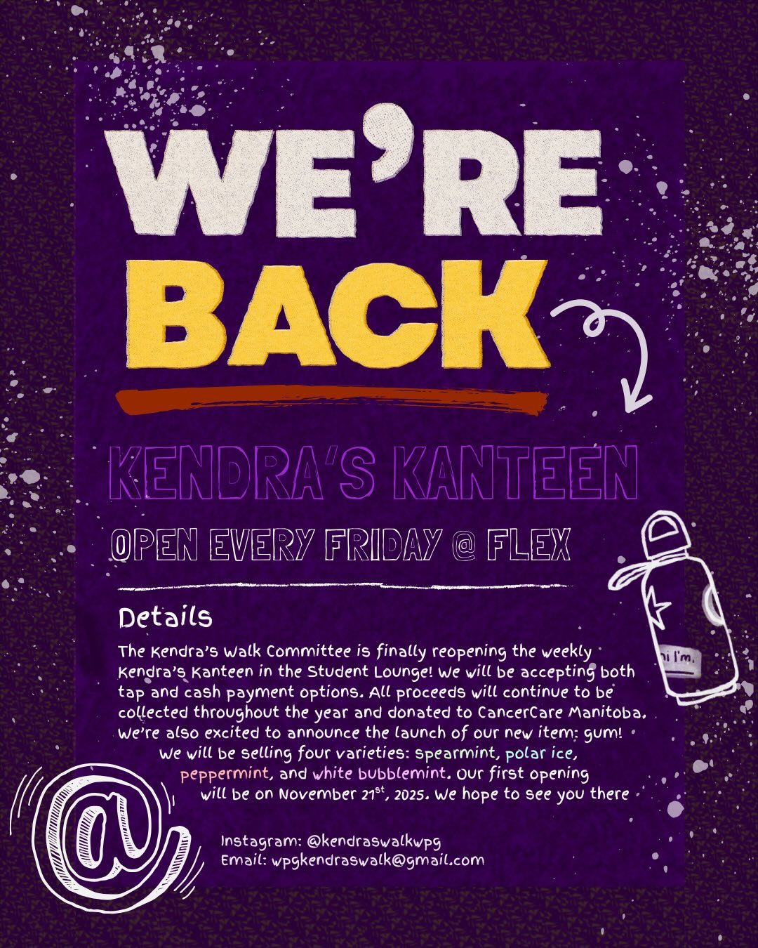 Excited to announce we will be relaunching the Kendra’s Kanteen!
📆 Every Friday @ Flex (11:35-12:15)
📍 Senior School Student Lounge
💜 All proceeds go towards CancerCare Manitoba
#kendraswalk #cancercaremanitoba #fundraiser #student #fundraisingevent #donate #cancerresearch #charity #nonprofit #winnipeg