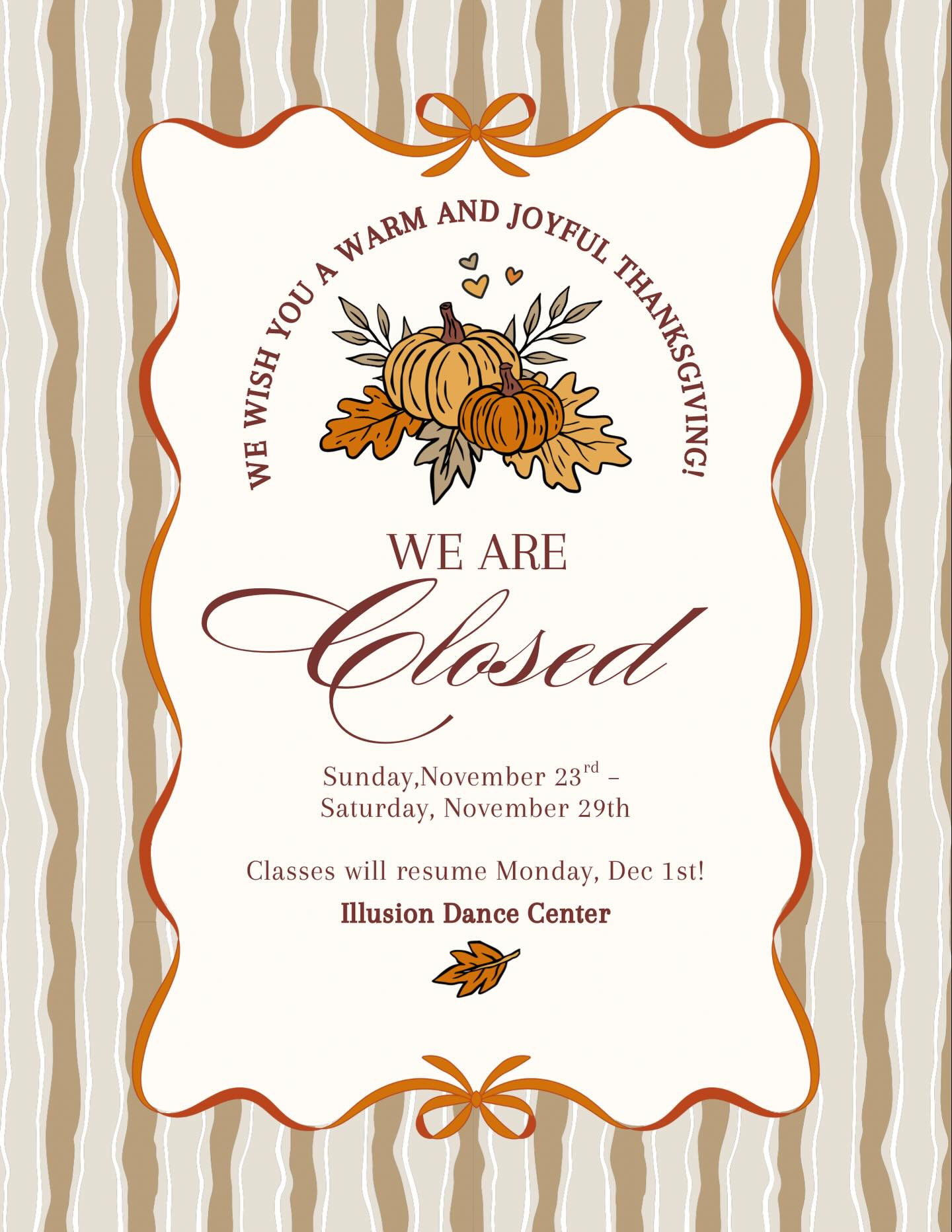 Have a happy & safe Thanksgiving Break🦃🧡