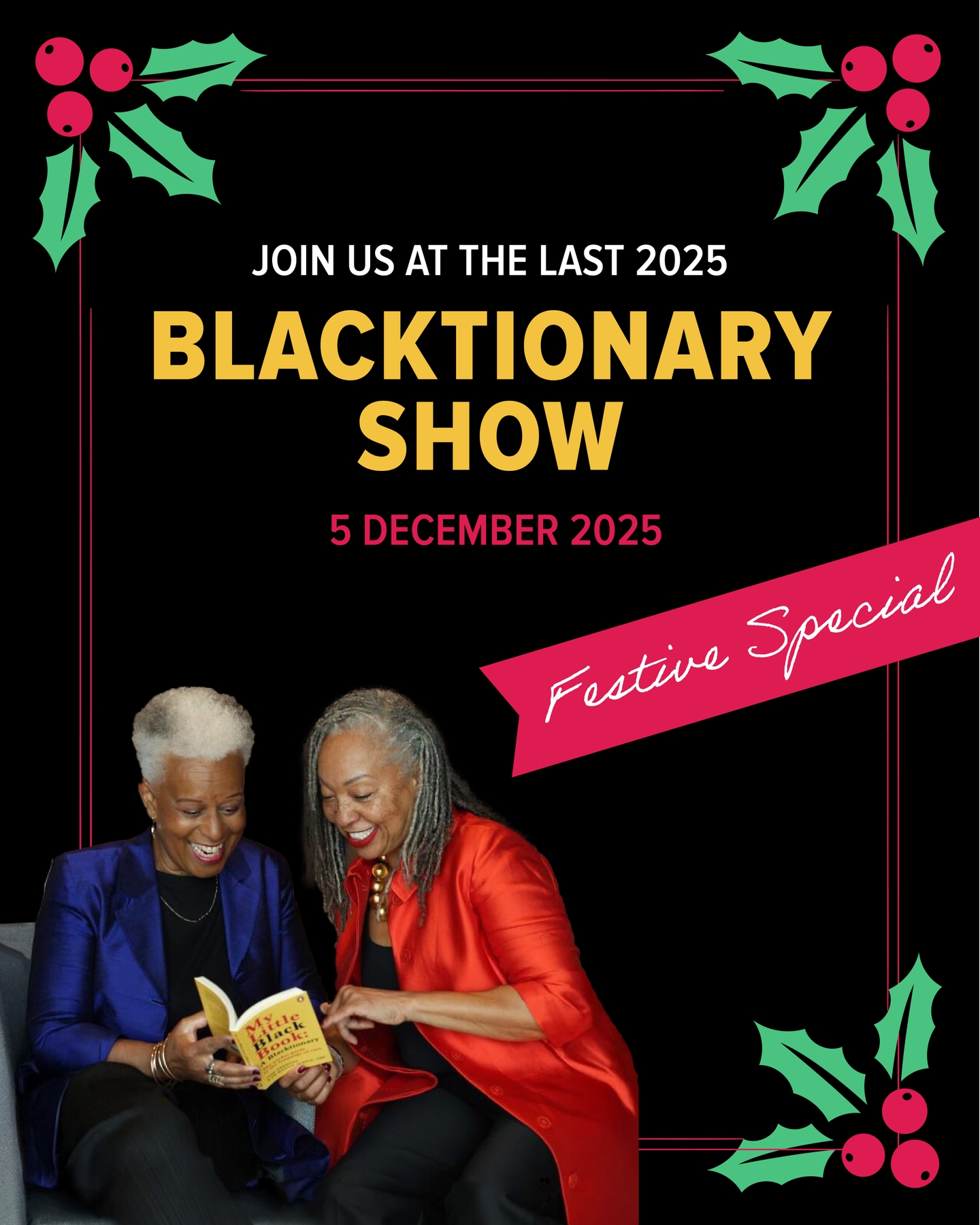 Celebrate the festive season with us! Don't miss our final Blacktionary Show of the year on 5 December. Join us for a festive special filled with engaging insights, uplifting entertainment, and some holiday surprises.
Grab your FREE tickets now and make this December memorable (linked in stories)
#Blacktionary #festivespecial #event #authors #holidayvibes
