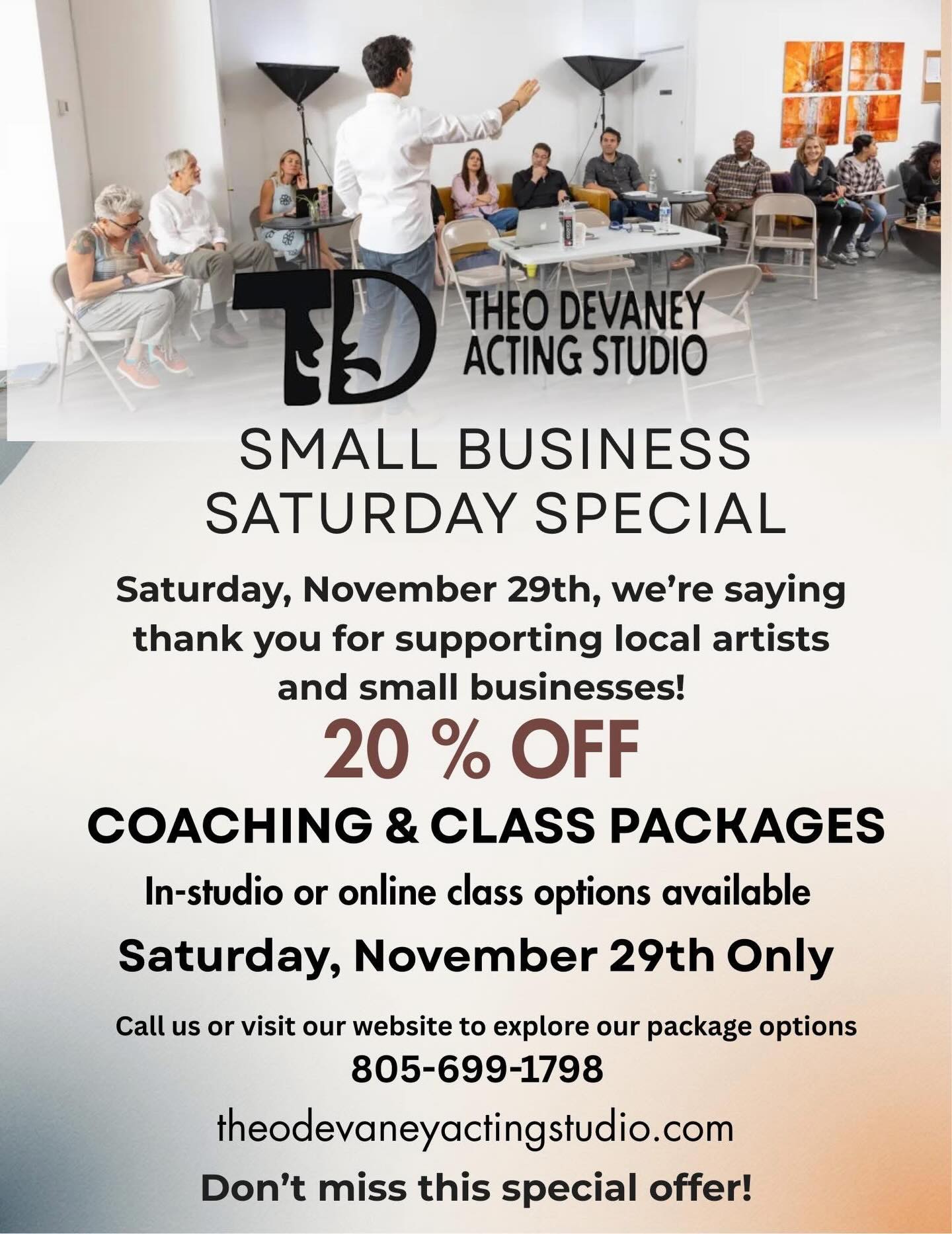 Tomorrow is Small Business Saturday!
Don’t forget to check out the website for Theo Devaney Acting Studio to see all of the coaching and class packages.
Looking for a meaningful, creative, and unforgettable gift?
Acting classes and studio packages make the perfect present for the holidays , birthdays , or for anyone ready to step into the spotlight
Support small. Gift big. Create moments that last a lifetime.
Shop tomorrow & spread the magic!
Theodevaneyactingstudio.com
(805) 699-1798
#SmallBusinessSaturday #SupportLocal #GiftCreativity #ActingClasses #HolidayGifts #BirthdayGiftIdeas #OrangeNewJersey #TheoDevaneyActingStudio